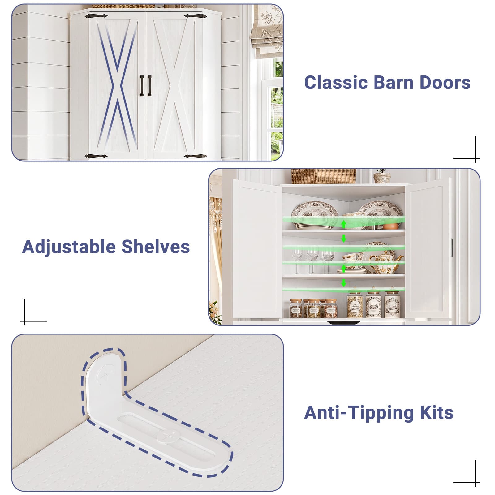 Classic Barn Doors  
Adjustable Shelves  
Anti-Tipping Kits