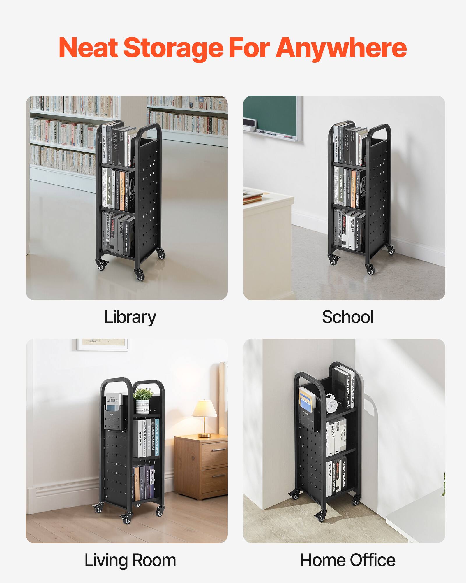 Neat Storage For Anywhere

Library

School

Living Room

Home Office