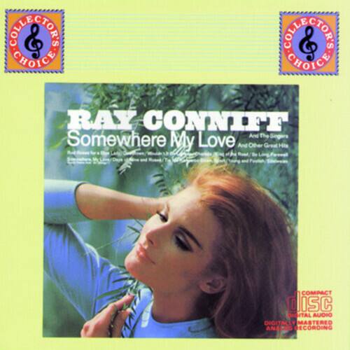 Sure, here is the corrected and grouped text from the image:

---

**RAY CONNIFF**  
Somewhere My Love  
And Other Great Hits

**COLLECTORS CHOICE**  
**COLLECTORS CHOICE**

**COMPACT DISC**  
DIGITAL AUDIO  
DIGITALLY MASTERED  
ANALOG RECORDING

---

This text is organized as it appears on the cover of the album.