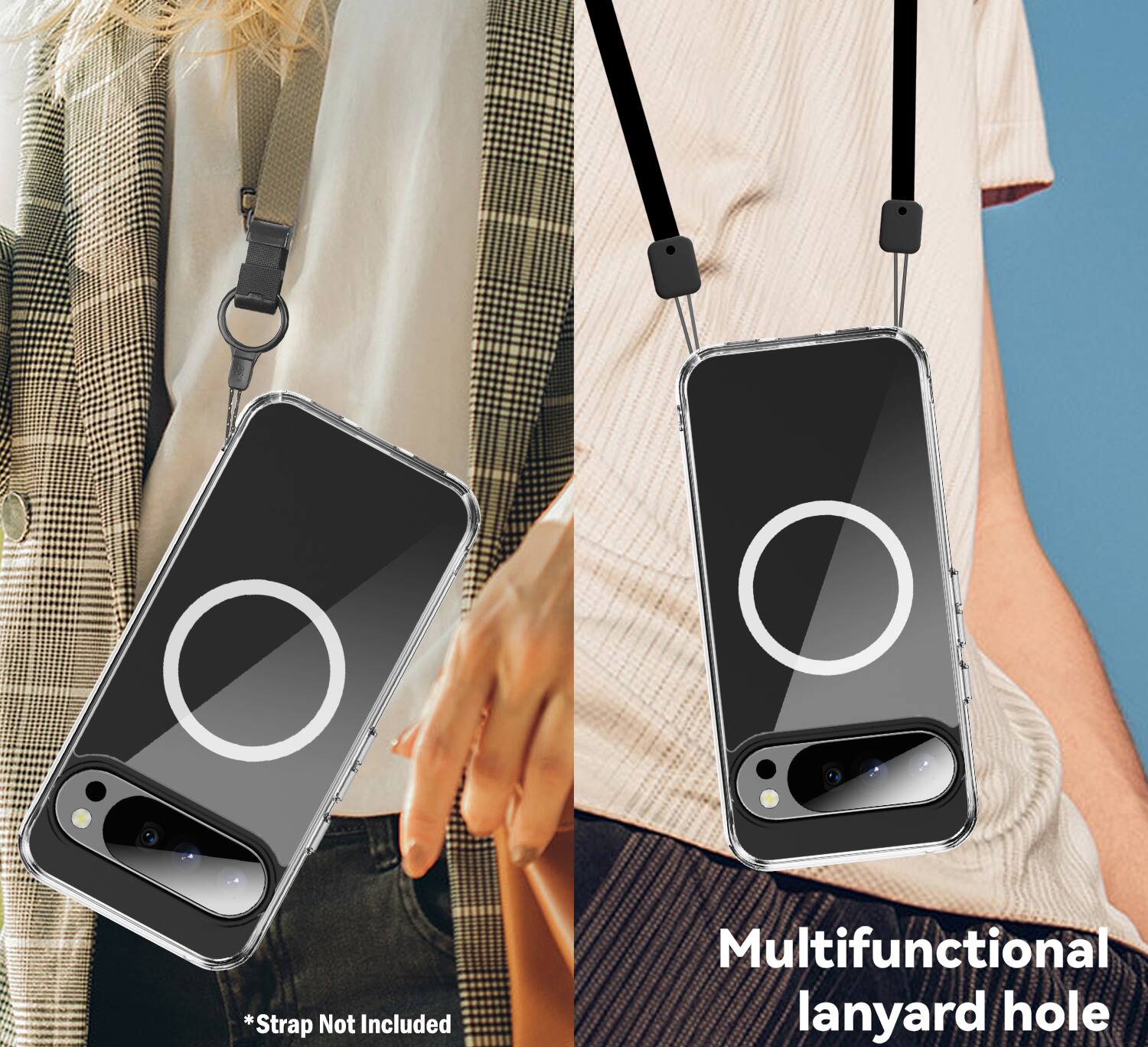 *Strap Not Included  
Multifunctional lanyard hole