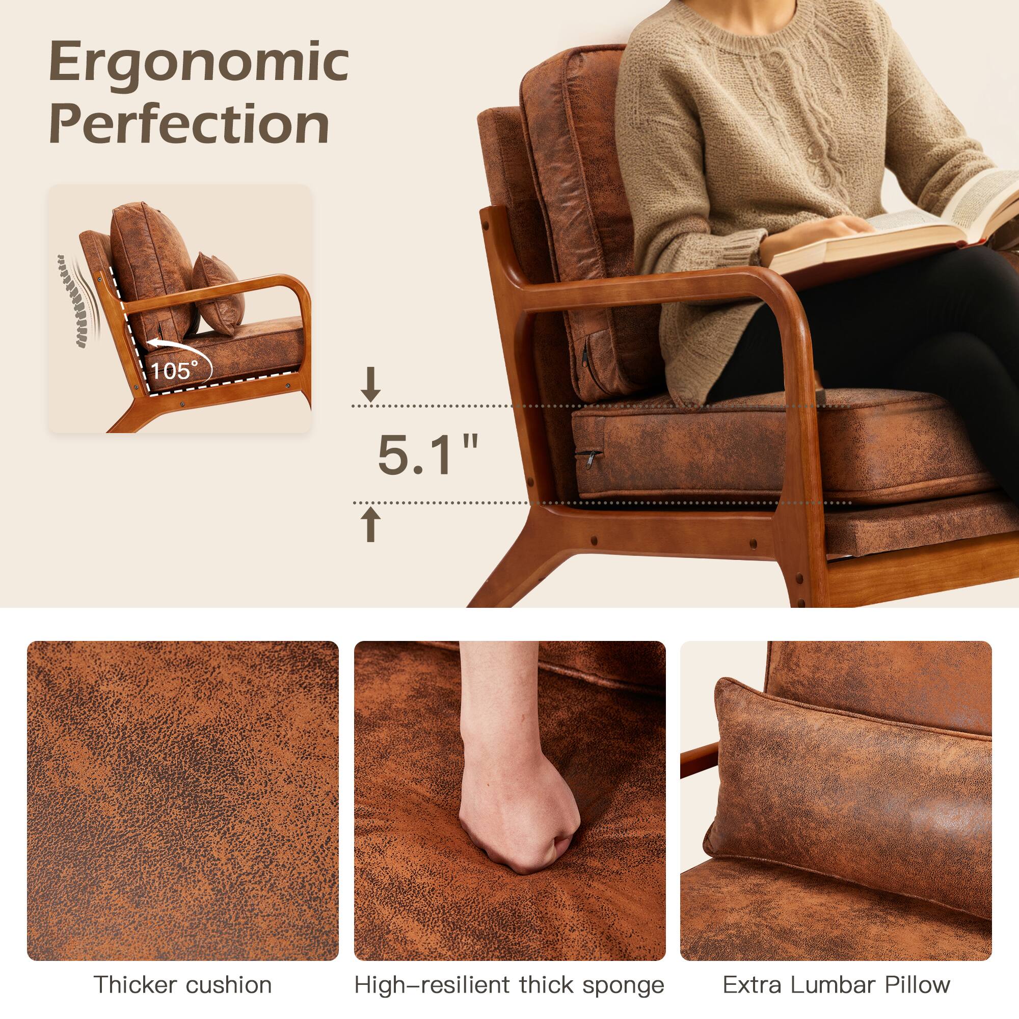 Ergonomic Perfection

105°

5.1"

Thicker cushion

High-resilient thick sponge

Extra Lumbar Pillow