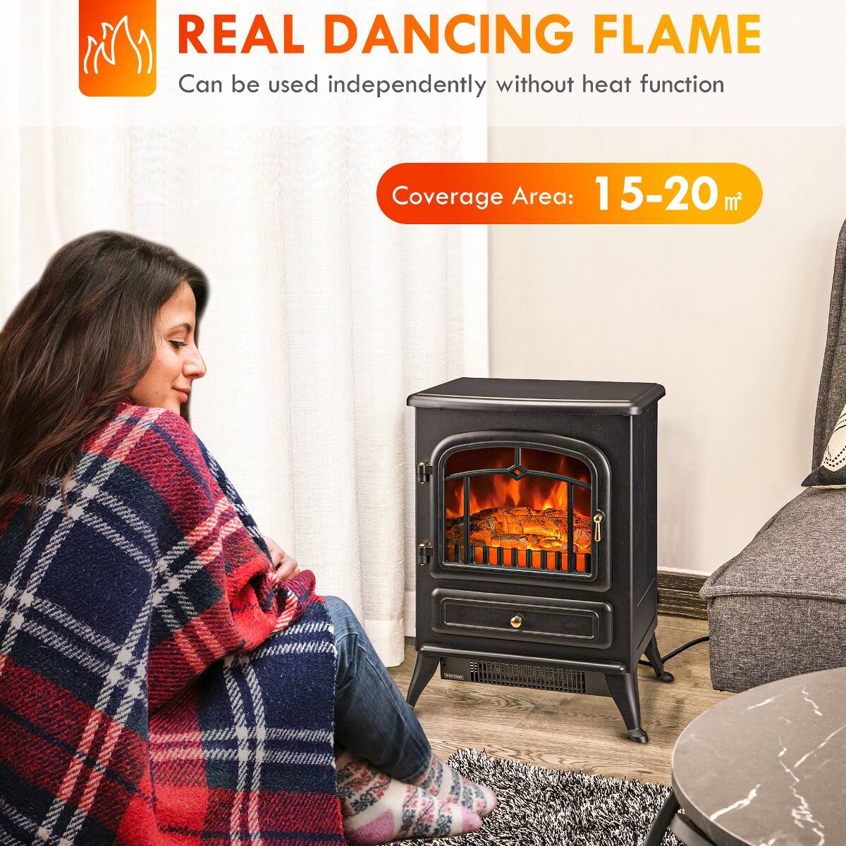 REAL DANCING FLAME  
Can be used independently without heat function  
Coverage Area: 15-20 m²