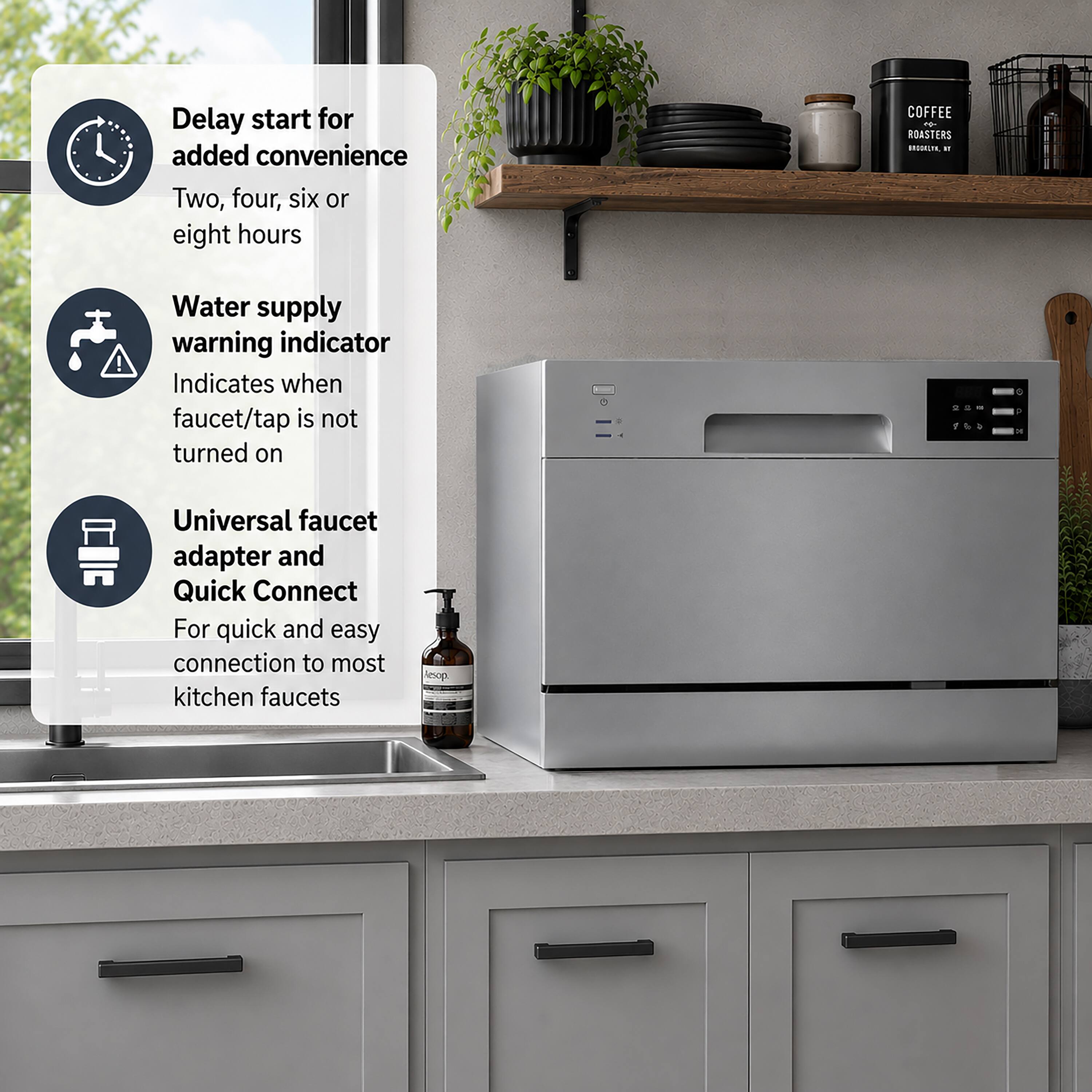 - Delay start for added convenience  
  Two, four, six or eight hours

- Water supply warning indicator  
  Indicates when faucet/tap is not turned on

- Universal faucet adapter and Quick Connect  
  For quick and easy connection to most kitchen faucets