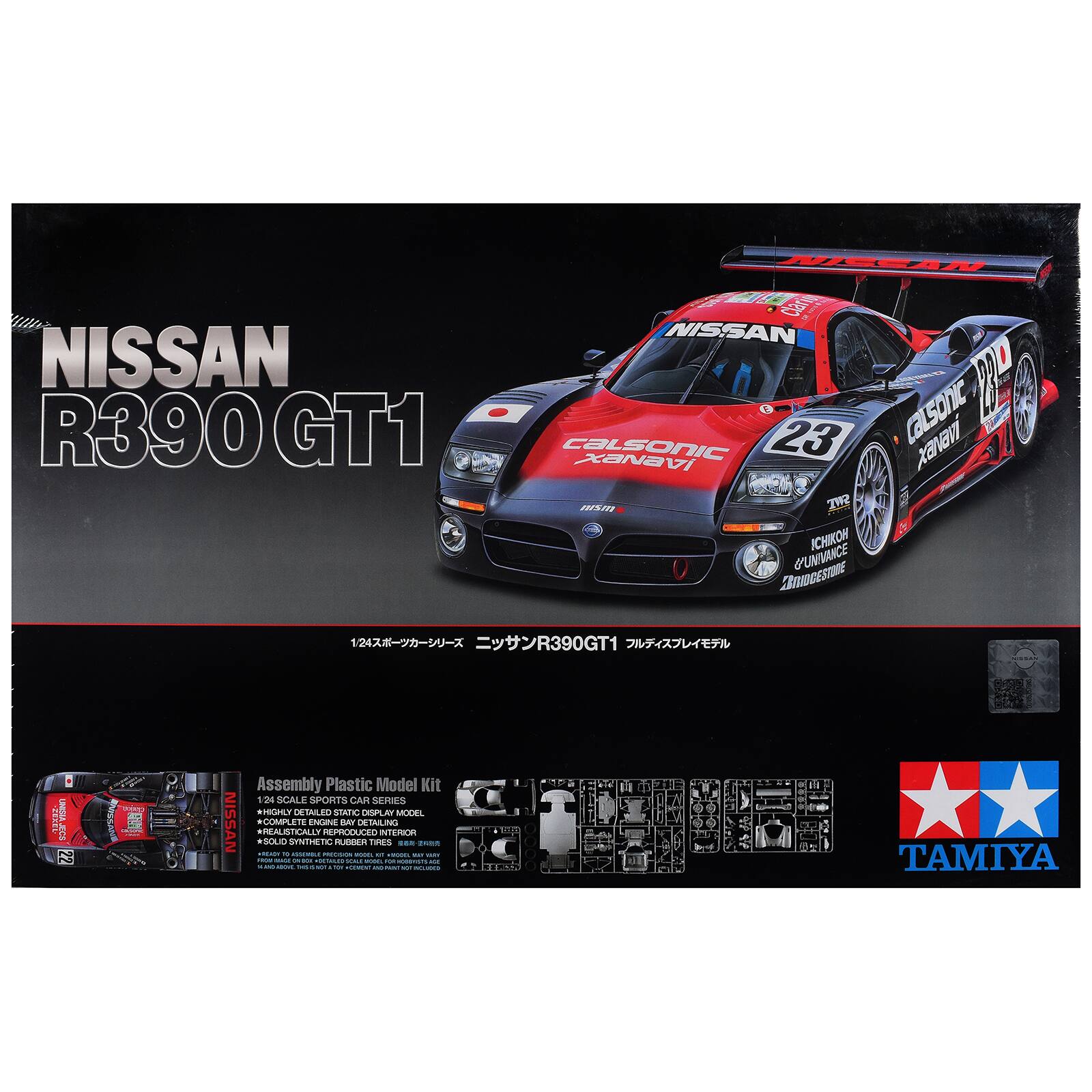 NISSAN R390 GT1

NISSAN Clarion NISSAN CALSONIC XANAVI 23 calsonic MEMEX nism TW2 ICHIKOH INMGESTIONE G'UNIVANCE

1/24 R390GT1

ZEREL UNISTA JECE 22

NISSAN

Assembly Plastic Model Kit 1/24 SCALE SPORTS CAR SERIES *HIGHLY DETAILED STATIC DISPLAY MODEL *COMPLETE ENGINE BAY DETAILING REALISTICALLY REPRODUCED INTERIOR SOLID SYNTHETIC RUBBER TIRES

TAMIYA