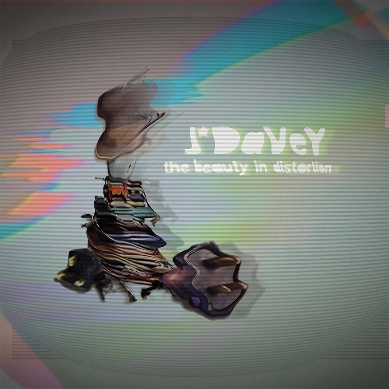 J'DaVeY  
the beauty in distortion