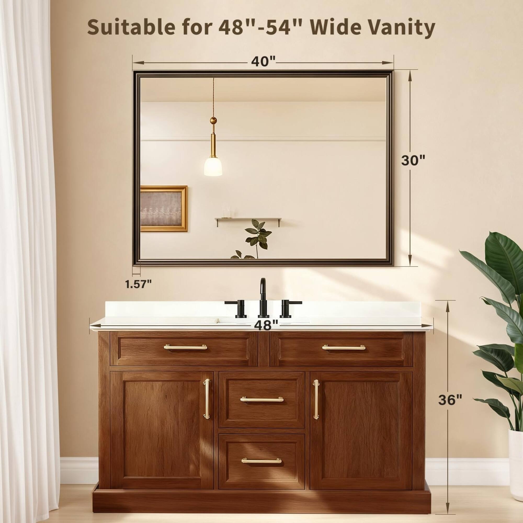 Suitable for 48"-54" Wide Vanity

40"  
30"  
1.57"  
48"  
36"