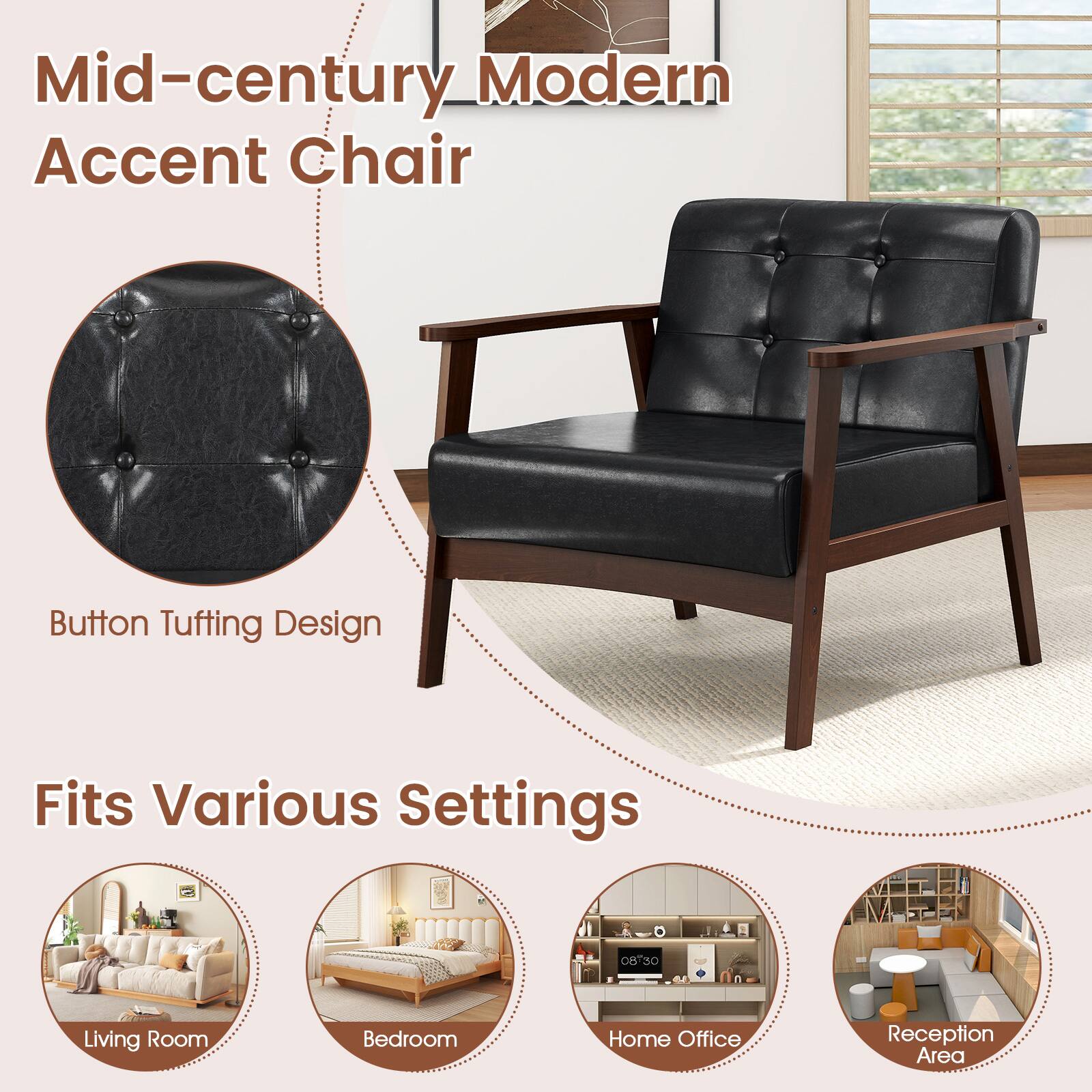 Mid-century Modern Accent Chair

Button Tufting Design

Fits Various Settings

- Living Room
- Bedroom
- Home Office
- Reception Area