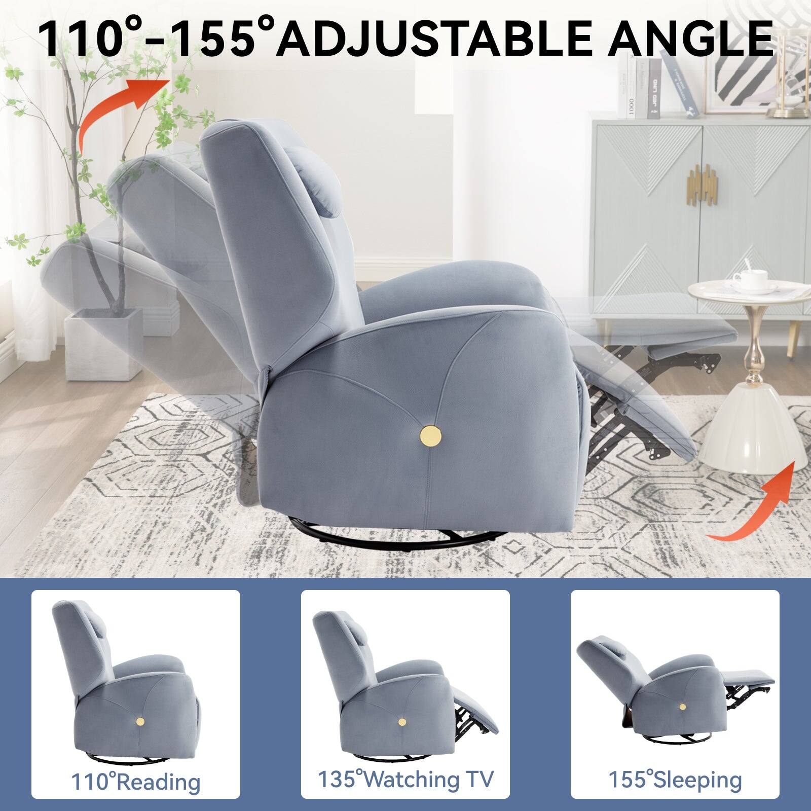 110-155 ADJUSTABLE ANGLE
110 Reading
135 Watching TV
155 Sleeping