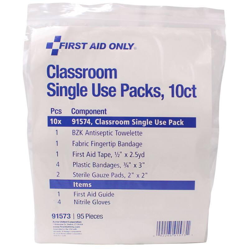 FIRST AID ONLY Classroom Single Use Packs, 10ct  
Pcs Component  
10x 91574, Classroom Single Use Pack  
1 BZK Antiseptic Towelette  
1 Fabric Fingertip Bandage  
1 First Aid Tape, 1/2" x 2.5yd  
4 Plastic Bandages, 3/4" x 3"  
2 Sterile Gauze Pads, 2" x 2"  
Items  
1 First Aid Guide  
4 Nitrile Gloves  
91573 | 95 Pieces  
Aa United Corporation  
1 Waterbury Dr., Shelton, CT 06484  
www.FirstAidOnly.com  
1-800-346-2446  
1 54 VATAMIOny 92265 91573
