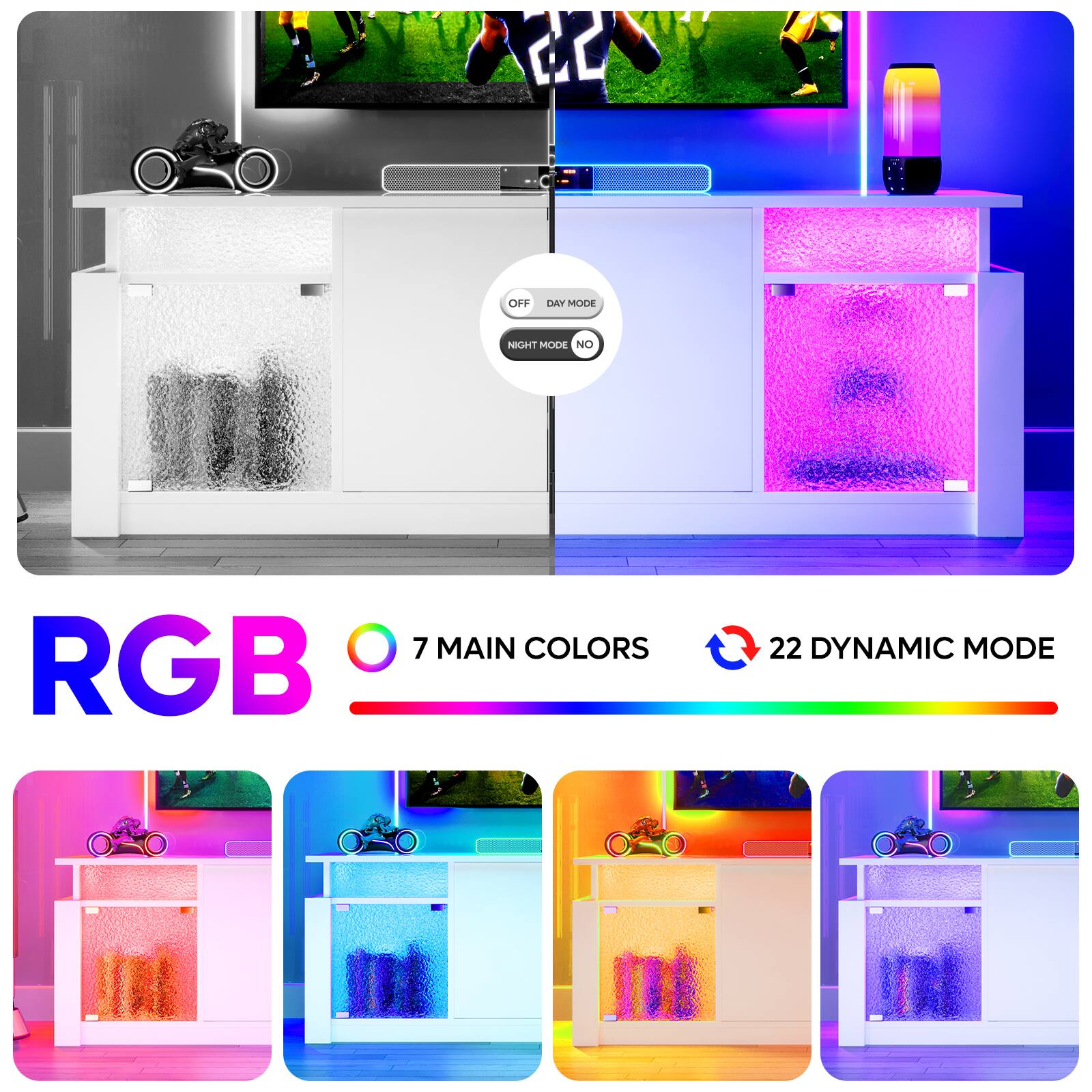 RGB 7 MAIN COLORS 22 DYNAMIC MODE OFF NIGHT MODE NO