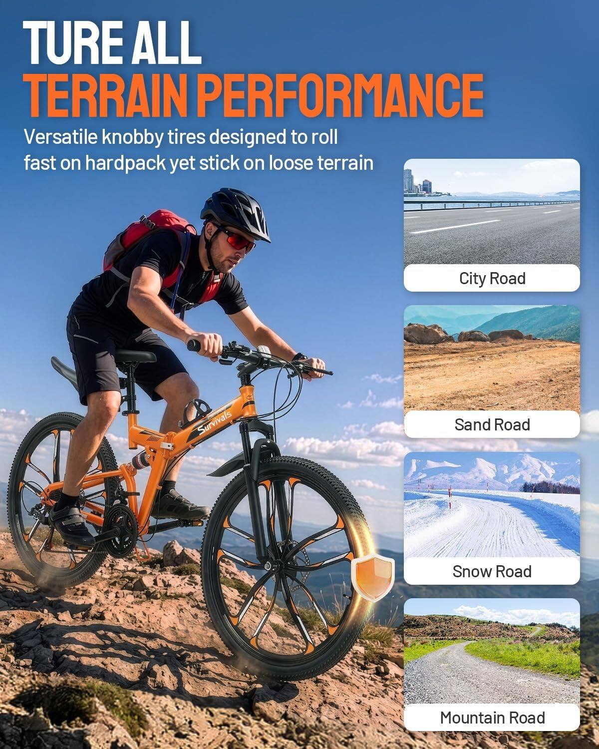 TURE ALL TERRAIN PERFORMANCE  
Versatile knobby tires designed to roll fast on hardpack yet stick on loose terrain

City Road  
Sand Road  
Snow Road  
Mountain Road