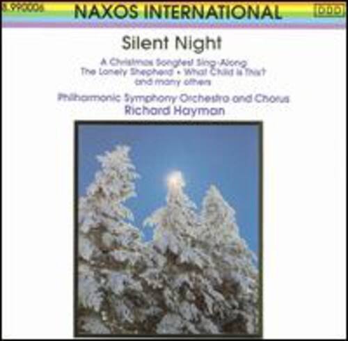NAXOS INTERNATIONAL  
DDO

Silent Night  
A Christmas Songfest Sing-Along  
The Lonely Shepherd • What Child is This and many others  
Philharmonic Symphony Orchestra and Chorus  
Richard Hayman