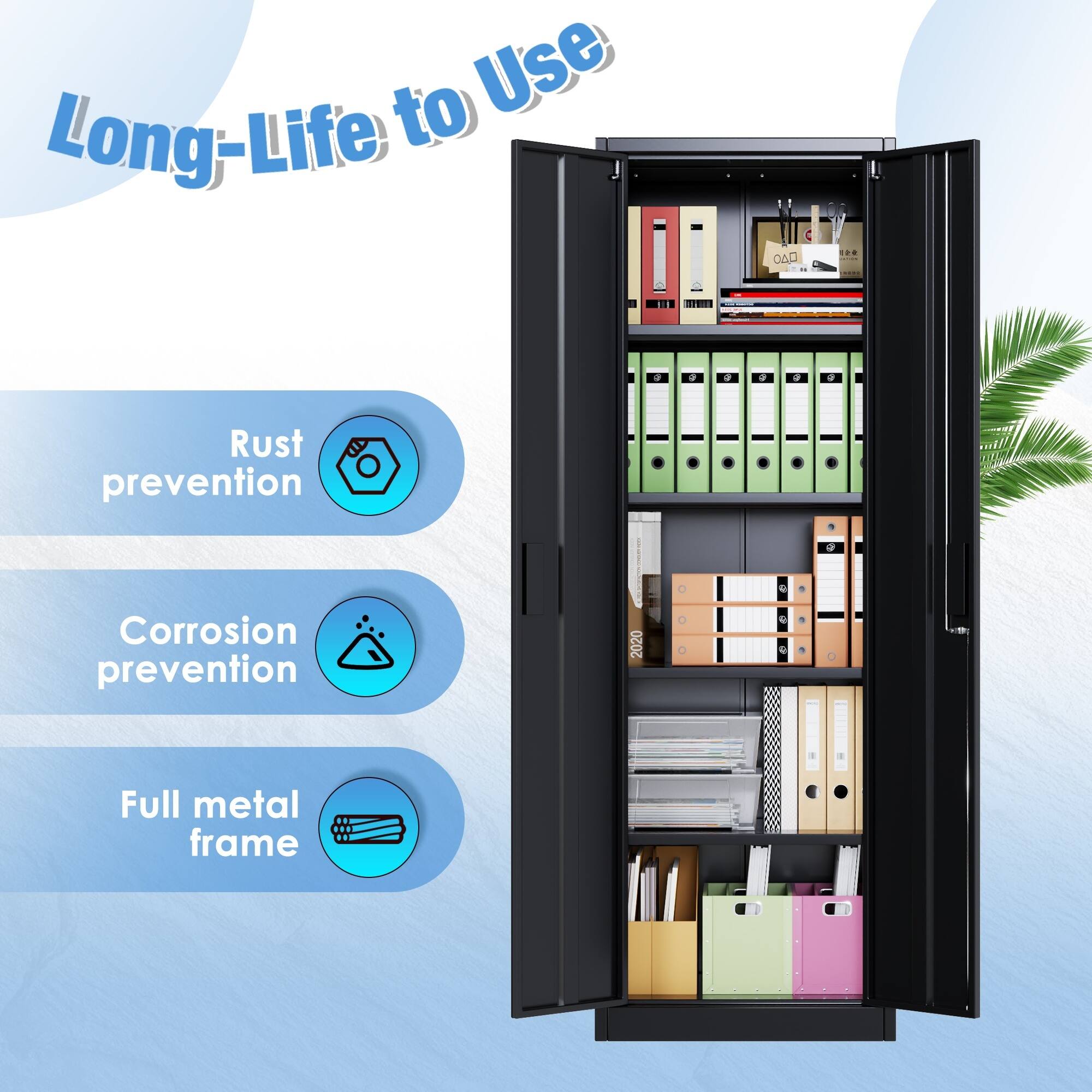 Long-Life to Use

- Rust prevention
- Corrosion prevention
- Full metal frame