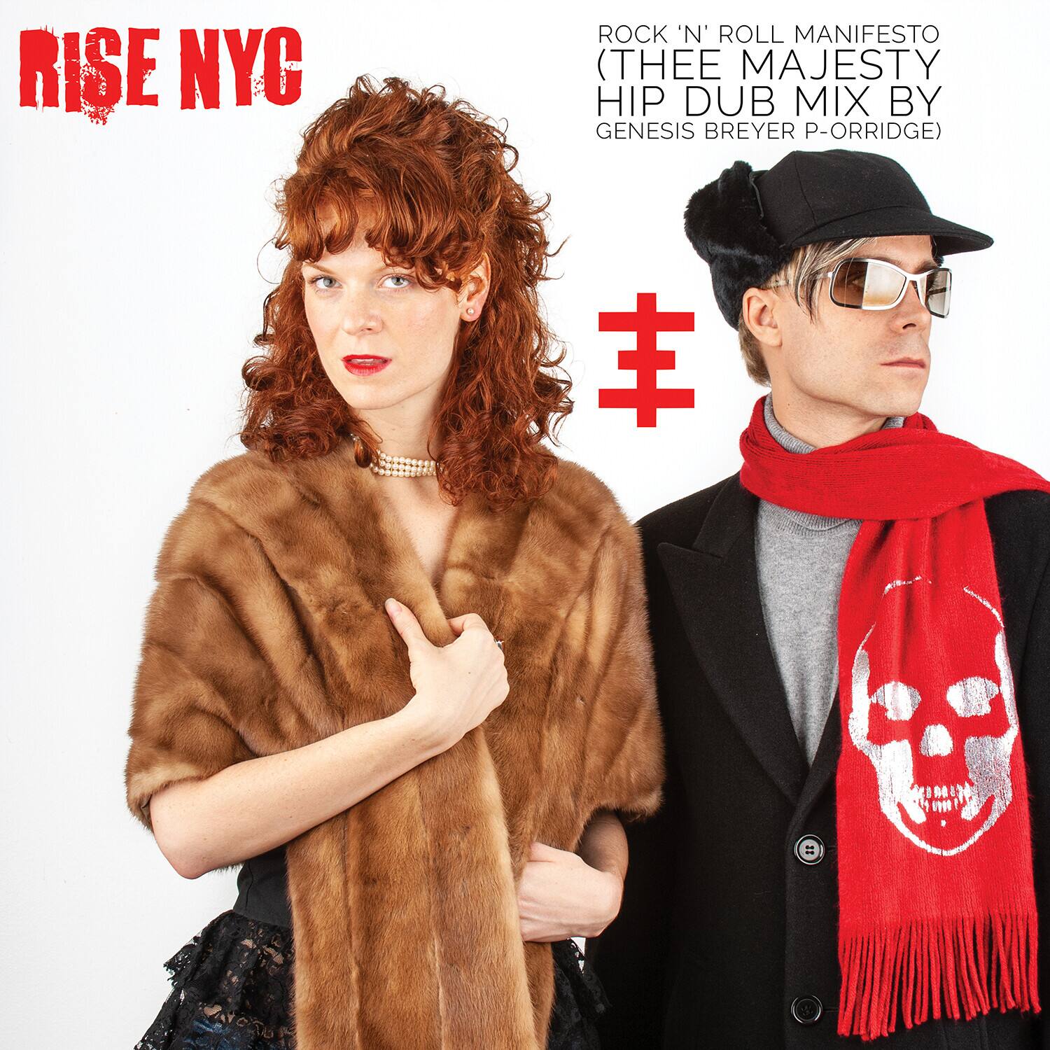 RISE NYC

ROCK 'N' ROLL MANIFESTO  
(THEE MAJESTY HIP DUB MIX BY GENESIS BREYER P-ORRIDGE)