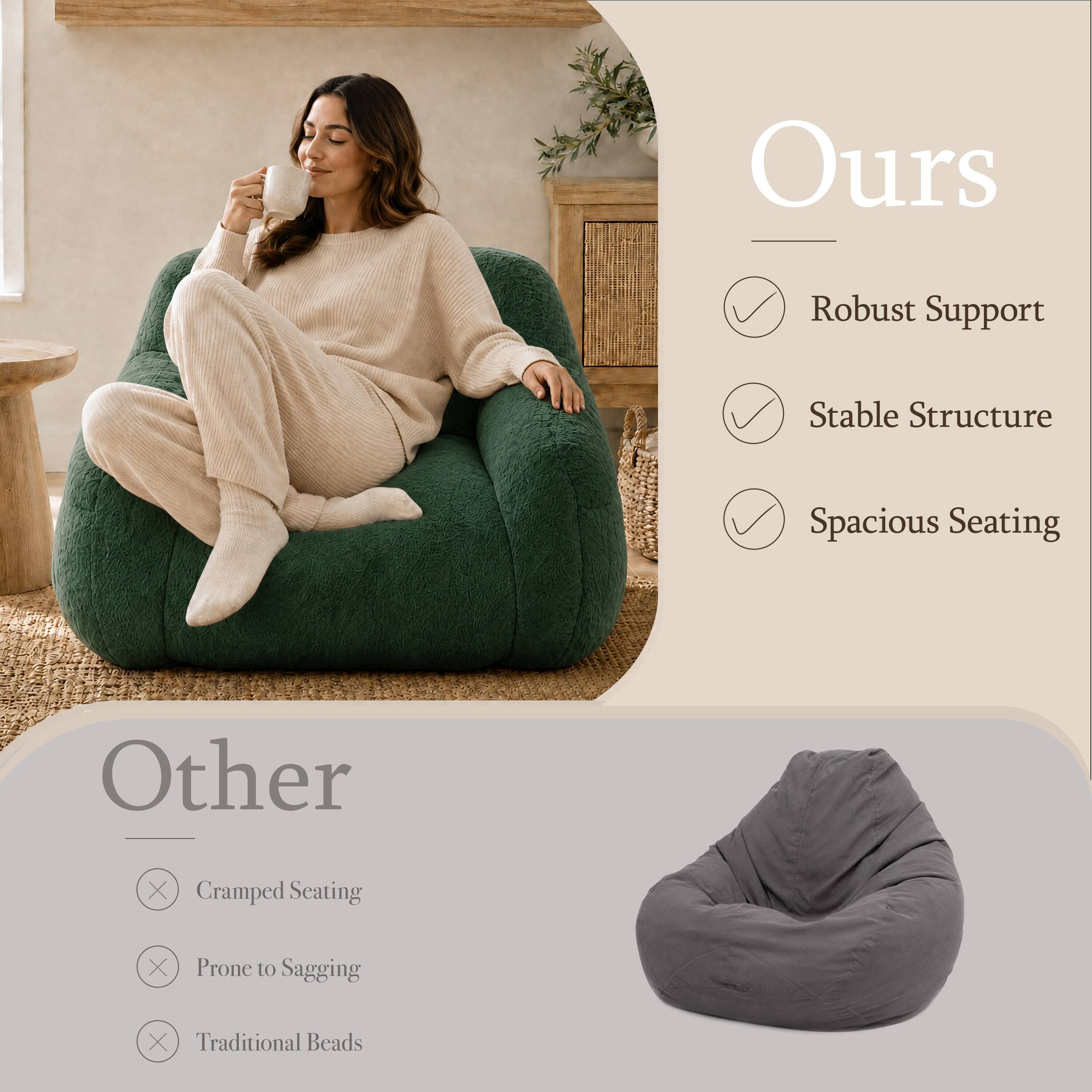 Ours
- Robust Support
- Stable Structure
- Spacious Seating

Other
- Cramped Seating
- Prone to Sagging
- Traditional Beads