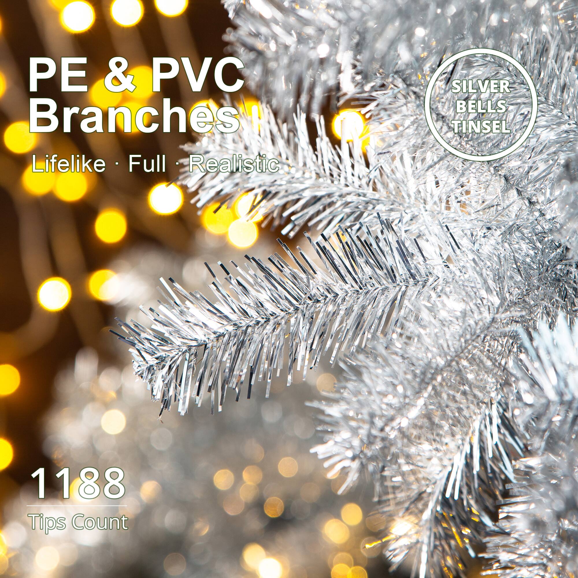 PE & PVC Branches  
Lifelike • Full • Realistic  
SILVER BELLS TINSEL  
1188 Tips Count