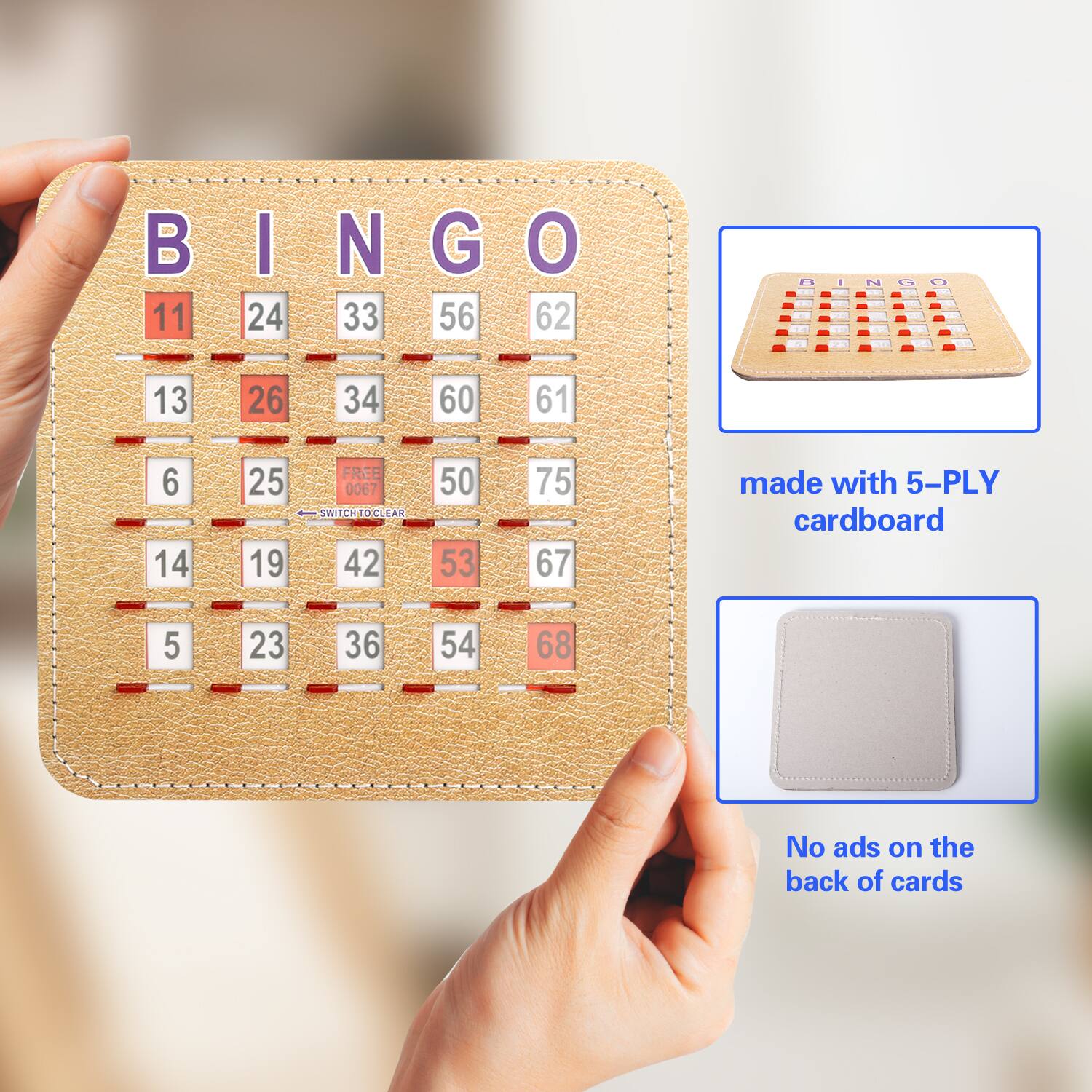 BINGO, 11 24 33 56 62, 13 26 34 60 61, 6 14 25 19, FREE 0067, SWITCH TO CLEAR, 42 50 53 75 67, made with 5-PLY cardboard, 5 23 36 54 68, No ads on the back of cards