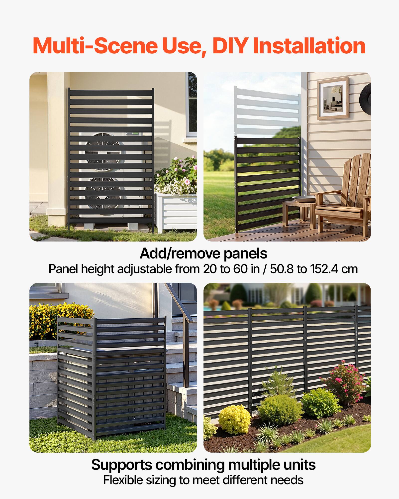 Multi-Scene Use, DIY Installation

Add/remove panels  
Panel height adjustable from 20 to 60 in / 50.8 to 152.4 cm

Supports combining multiple units  
Flexible sizing to meet different needs