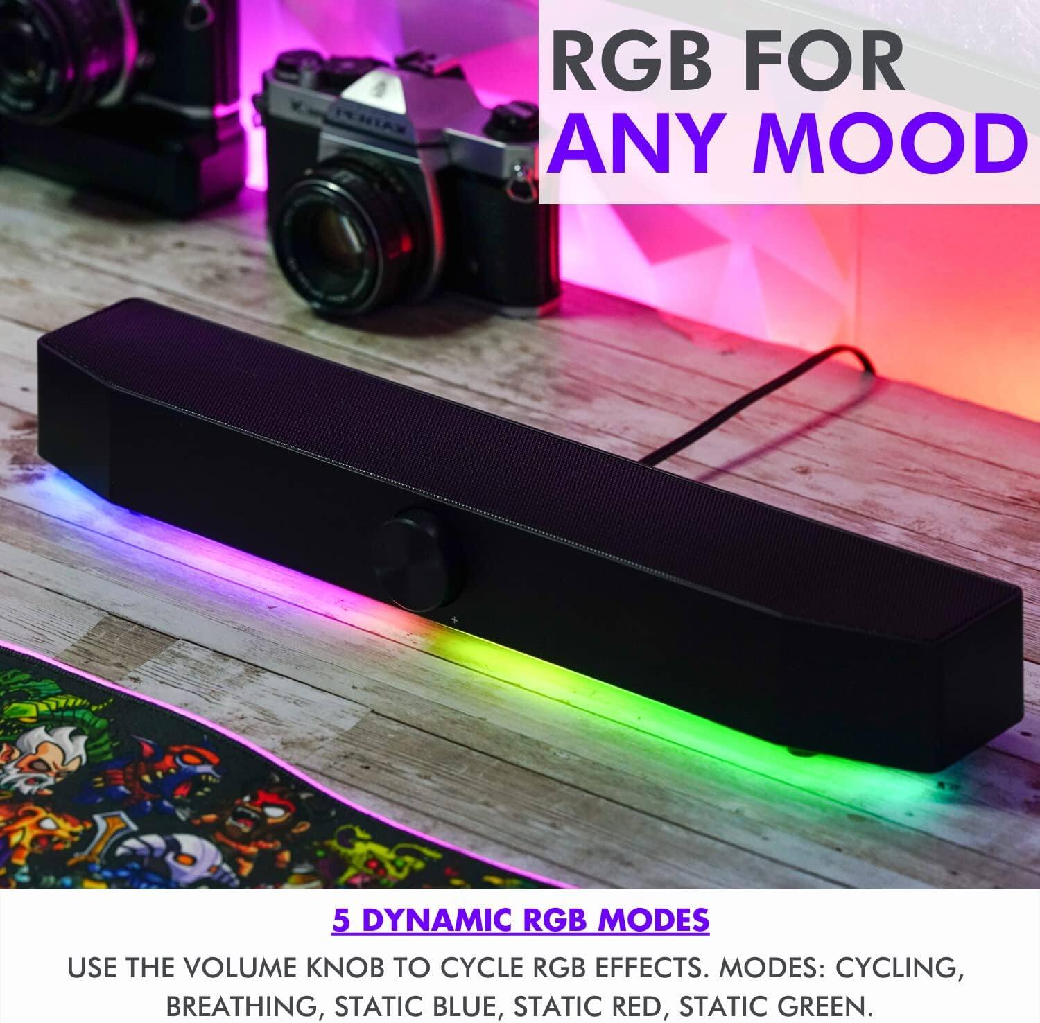 RGB FOR ANY MOOD

5 DYNAMIC RGB MODES

USE THE VOLUME KNOB TO CYCLE RGB EFFECTS. MODES: CYCLING, BREATHING, STATIC BLUE, STATIC RED, STATIC GREEN.