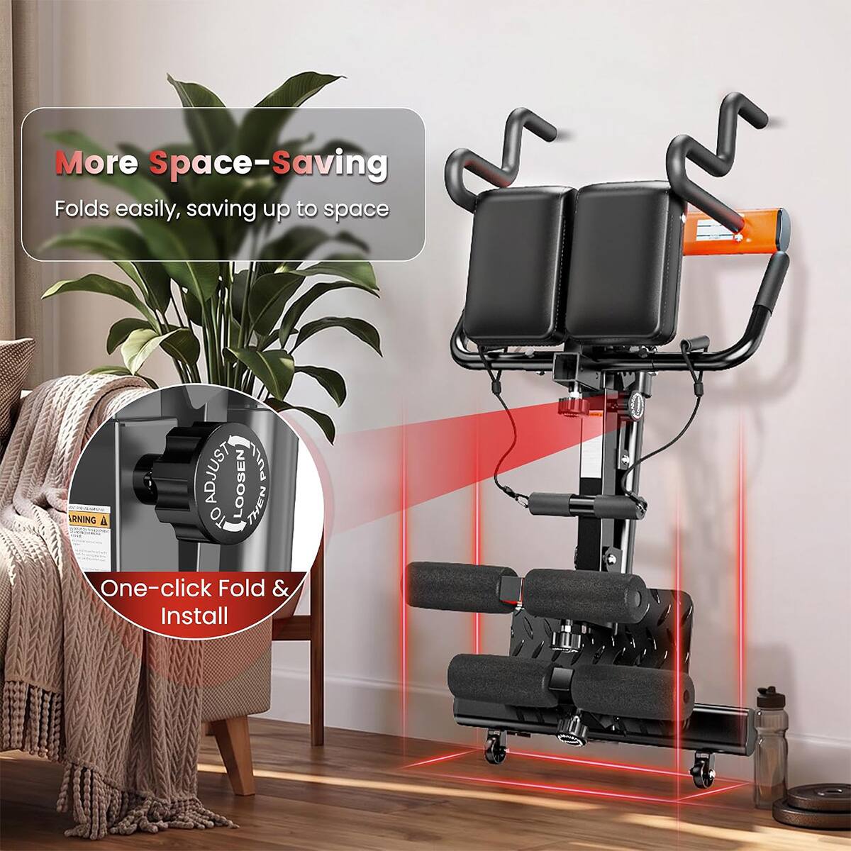 More Space-Saving  
Folds easily, saving up to space  

ADJUST LOOSEN PULL RING A 10 THEN  
One-click Fold & Install