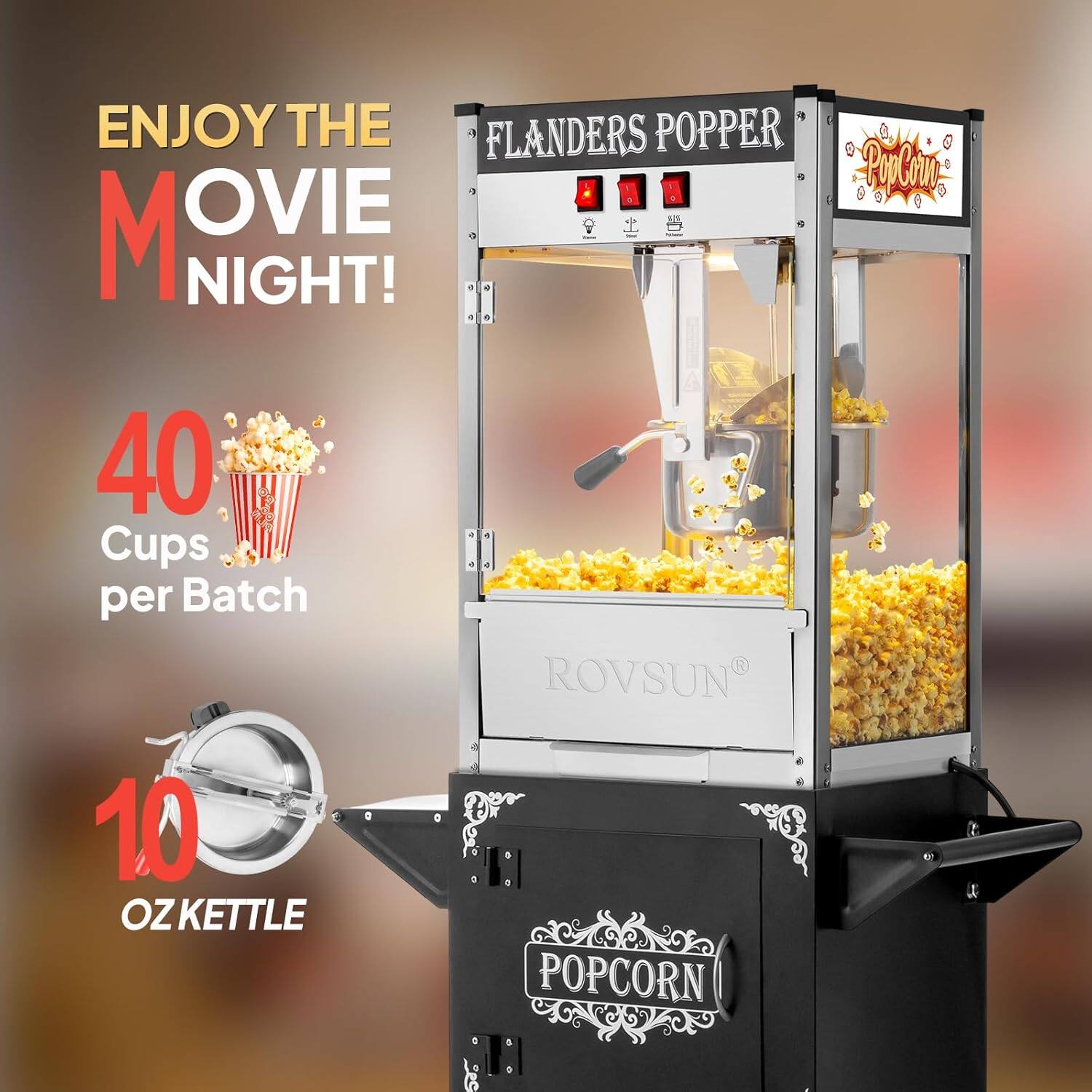 ENJOY THE MOVIE NIGHT!  
40 Cups per Batch  
10 OZ KETTLE