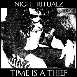 Night Ritualz - Time Is A Thief - VINYL LP