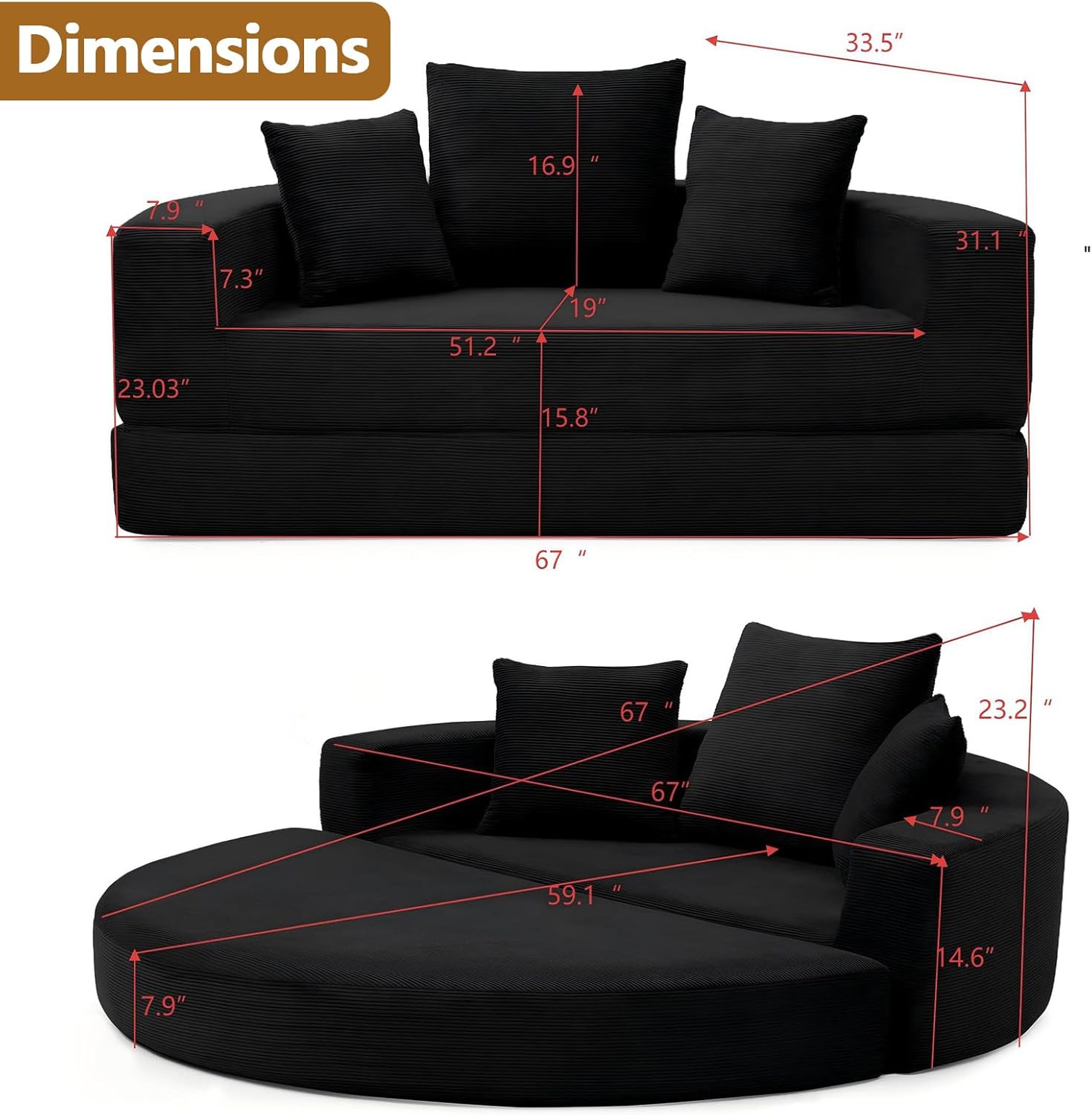 Dimensions:  
- 33.5"  
- 16.9"  
- 7.9"  
- 7.3"  
- 23.03"  
- 51.2"  
- 19"  
- 15.8"  
- 31.1"  
- 67"  
- 67"  
- 23.2"  
- 59.1"  
- 14.6"  
- 7.9"