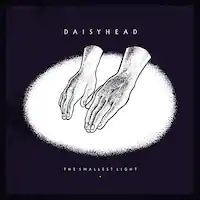 Daisyhead - The Smallest Light - 10th Anniversary - VINYL LP - Front_Zoom