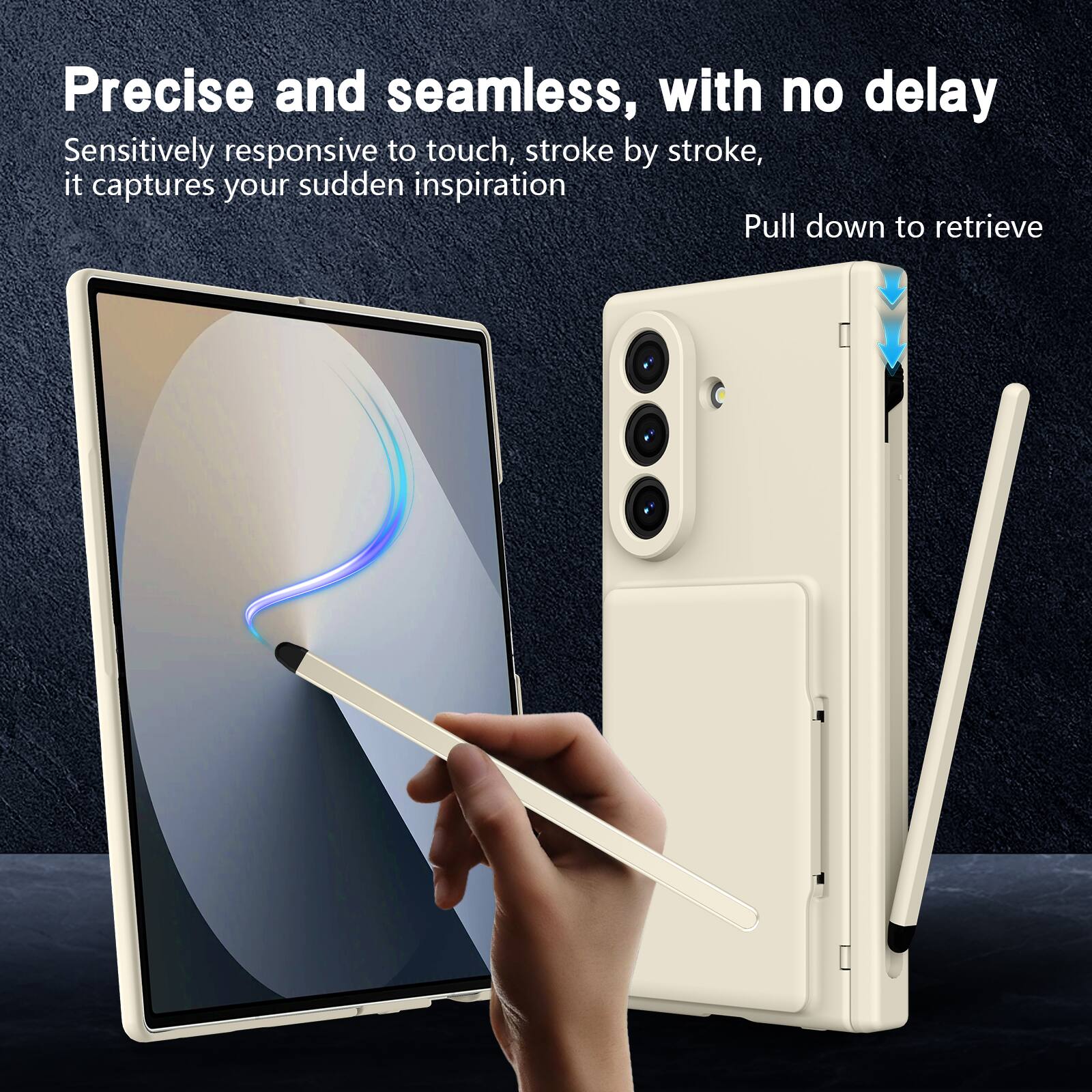 Precise and seamless, with no delay  
Sensitively responsive to touch, stroke by stroke, it captures your sudden inspiration  
Pull down to retrieve
