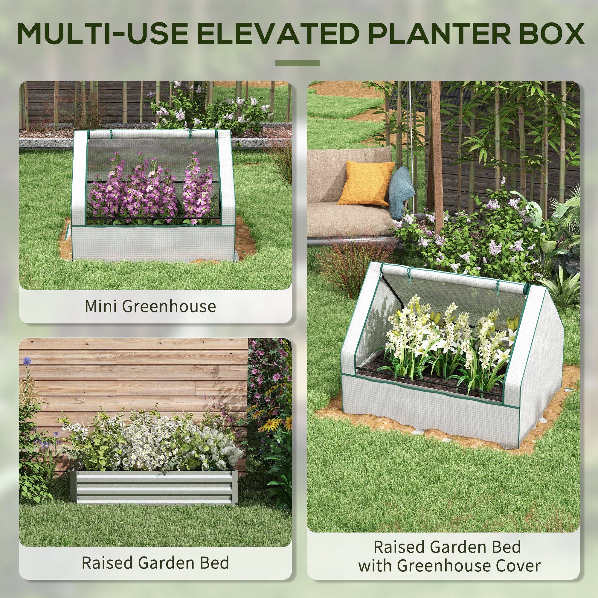 MULTI-USE ELEVATED PLANTER BOX

Mini Greenhouse
Raised Garden Bed
Raised Garden Bed with Greenhouse Cover