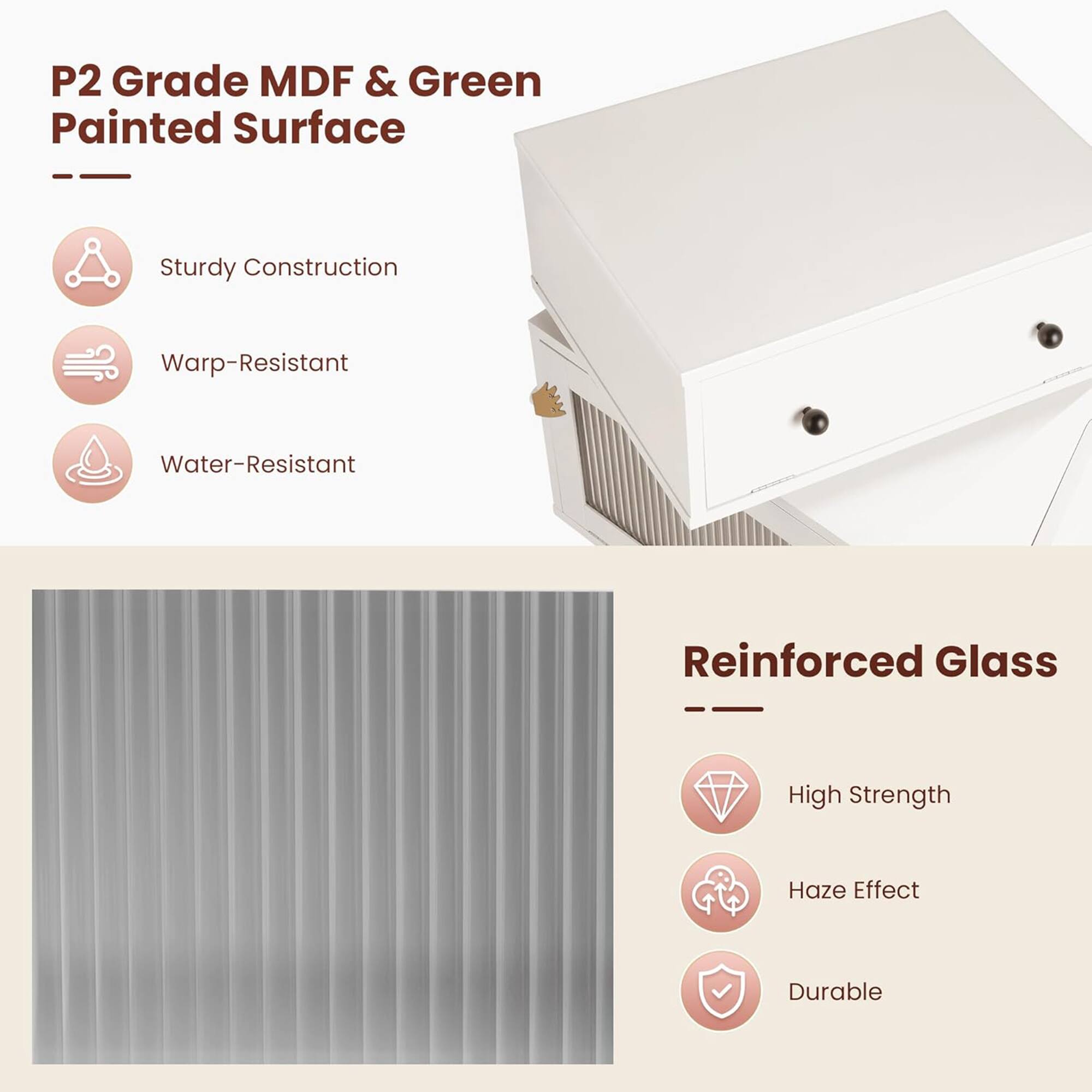 P2 Grade MDF & Green Painted Surface  
- Sturdy Construction  
- Warp-Resistant  
- Water-Resistant  

Reinforced Glass  
- High Strength  
- Haze Effect  
- Durable