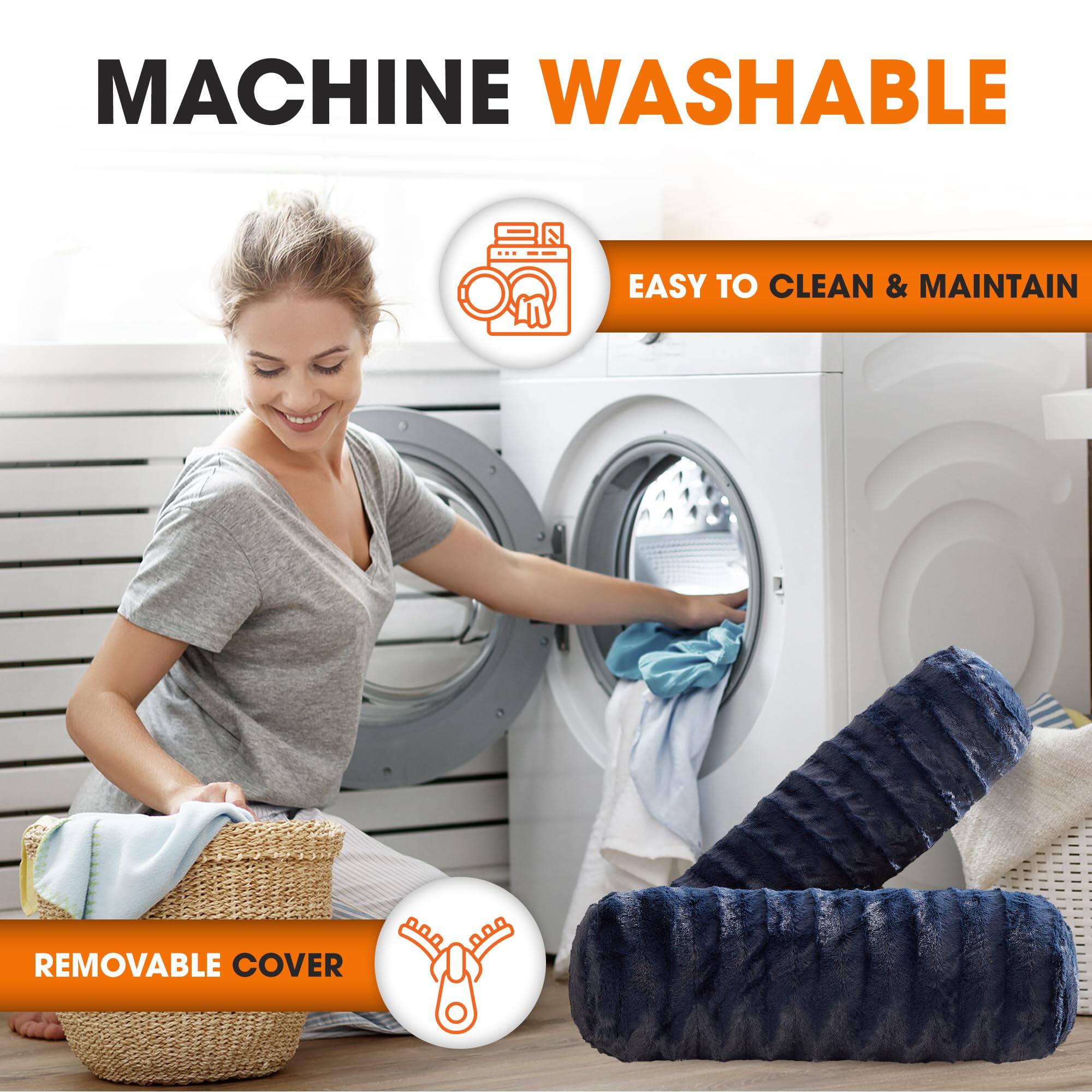MACHINE WASHABLE  
EASY TO CLEAN & MAINTAIN  
REMOVABLE COVER