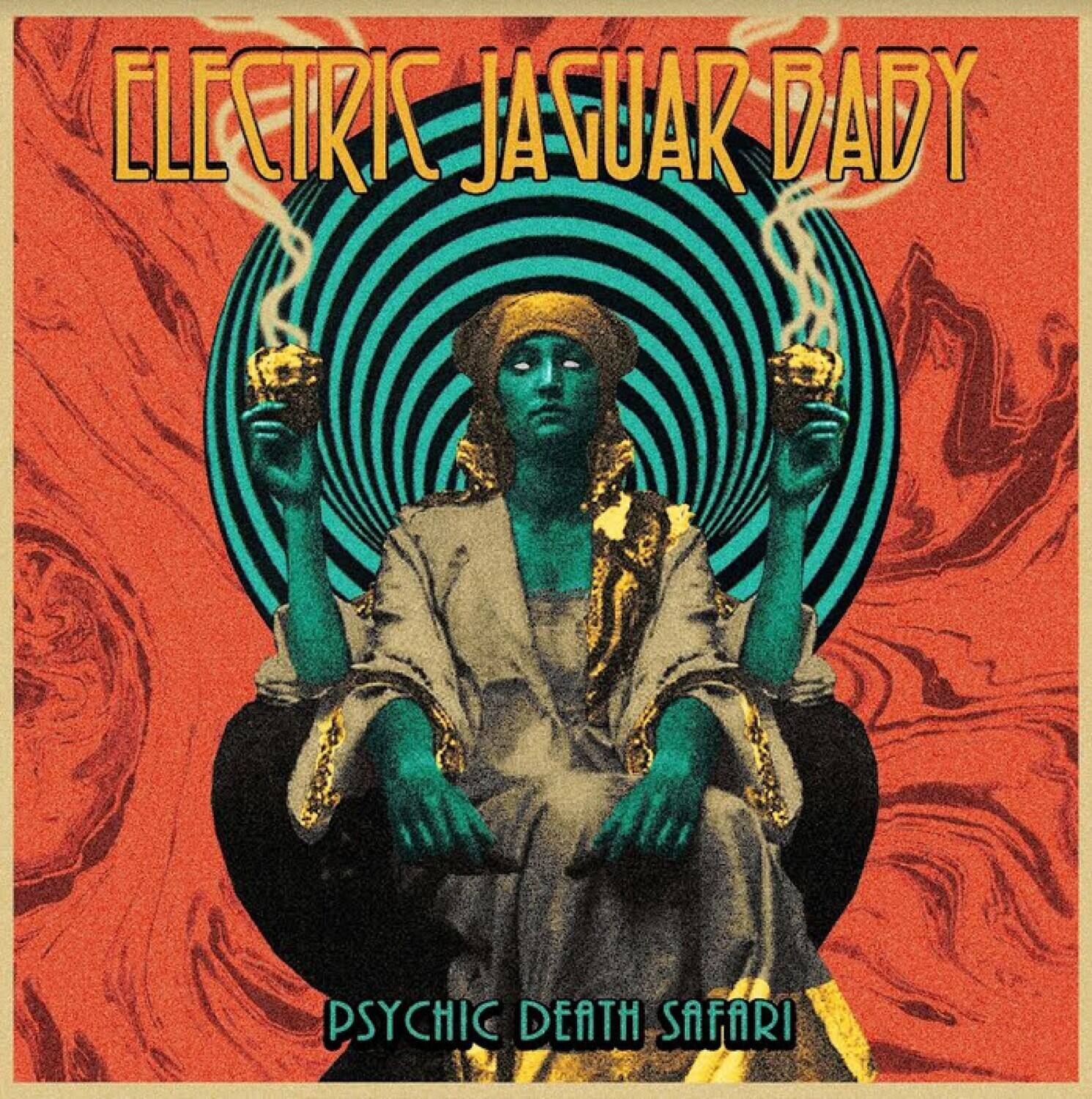 ELECTRIC JAGUAR DADY  
PSYCHIC DEATH SAFARI