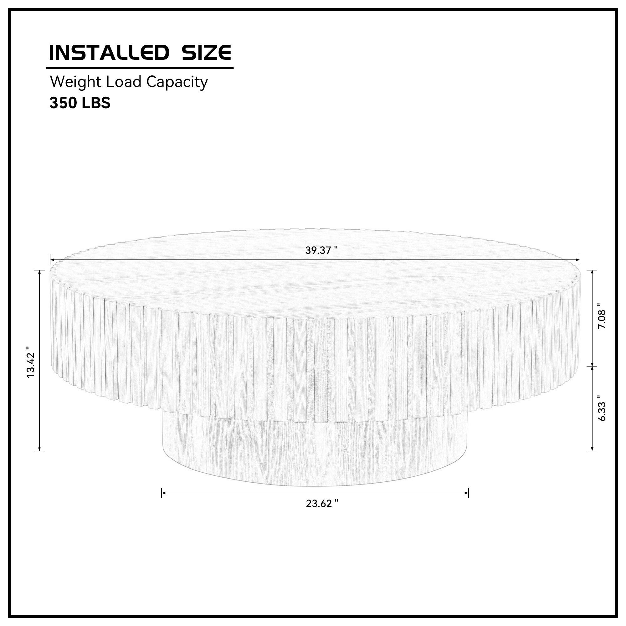INSTALLED SIZE  
Weight Load Capacity  
350 LBS  

39.37"  
13.42"  
7.08" + 6.33"  
23.62"