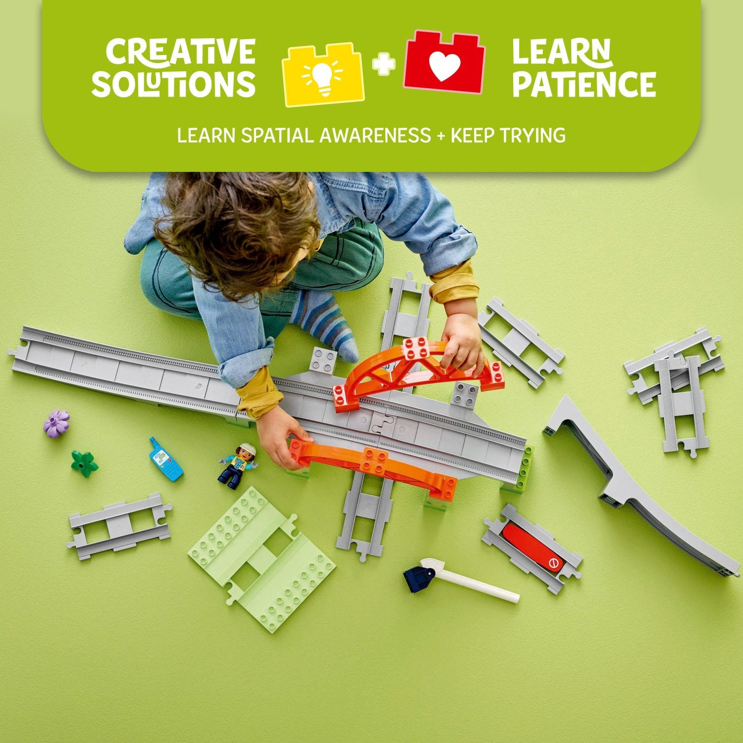 Creative Solutions + Learn Patience + Learn Spatial Awareness + Keep Trying