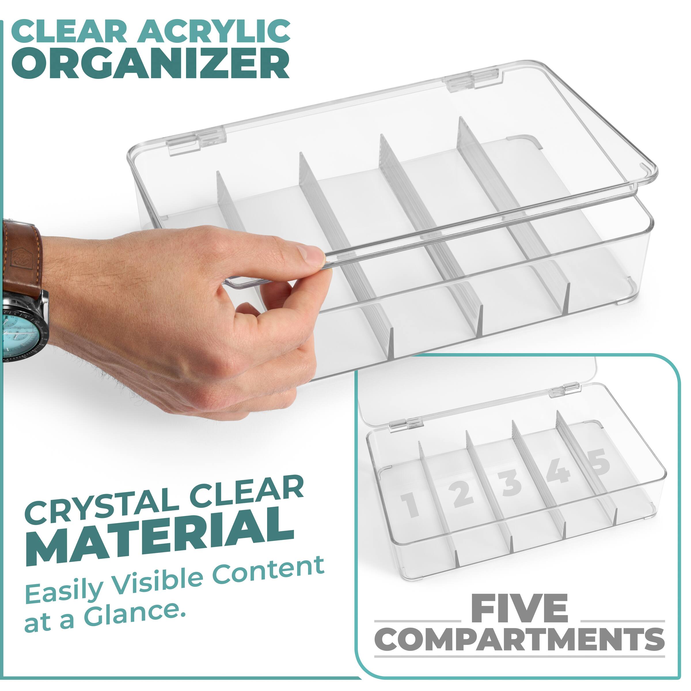CLEAR ACRYLIC ORGANIZER

CRYSTAL CLEAR MATERIAL  
Easily Visible Content at a Glance.

FIVE COMPARTMENTS