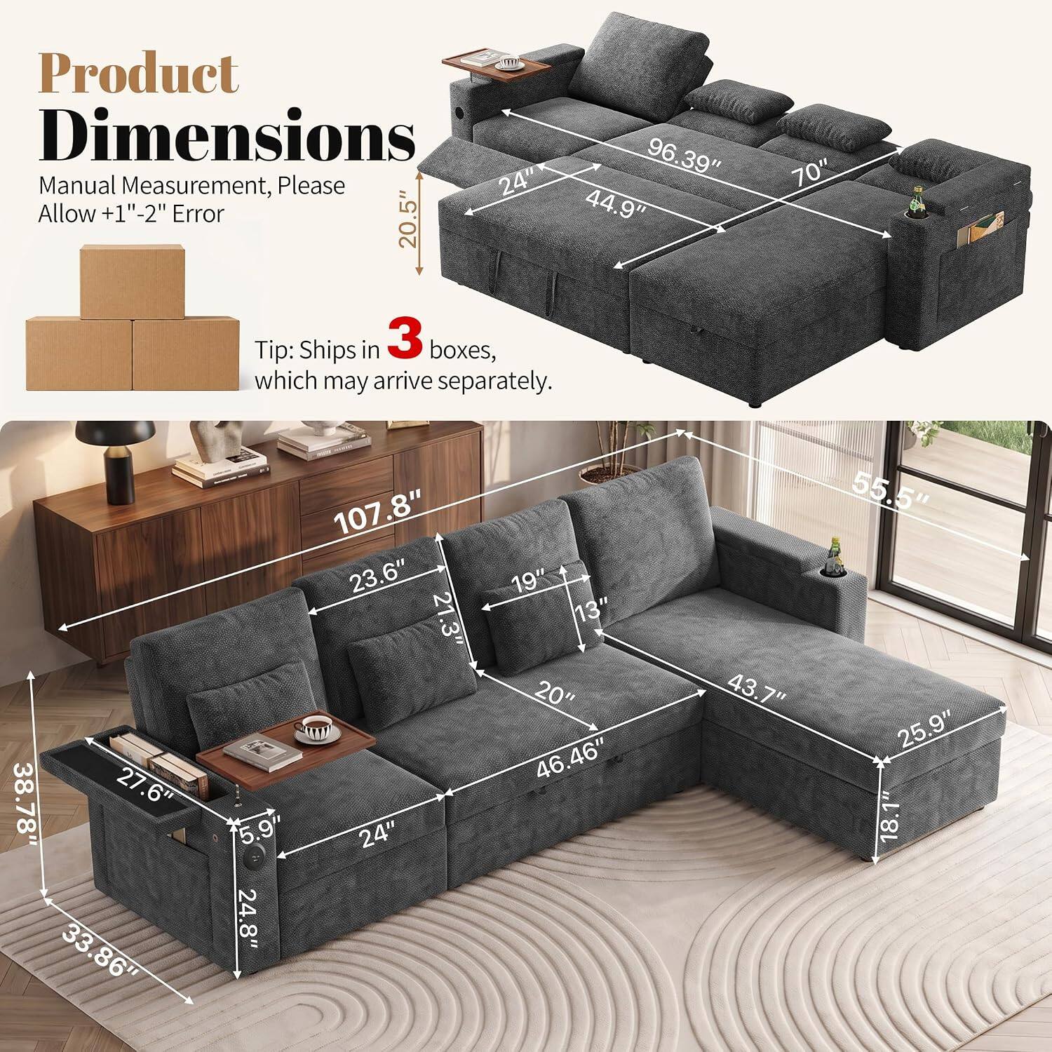 Product Dimensions 96.39" Manual Measurement, Please Allow +1"-2" Error 20.5" 44.9" Tip: Ships in 3 boxes, which may arrive separately.

70"
38.78" 27.6" 33.86"
107.8" 23.6" 5.9" 24" 24.8"
19" 13" 20" 46.46"
43.7"
55.5" 25.9" 18.1"