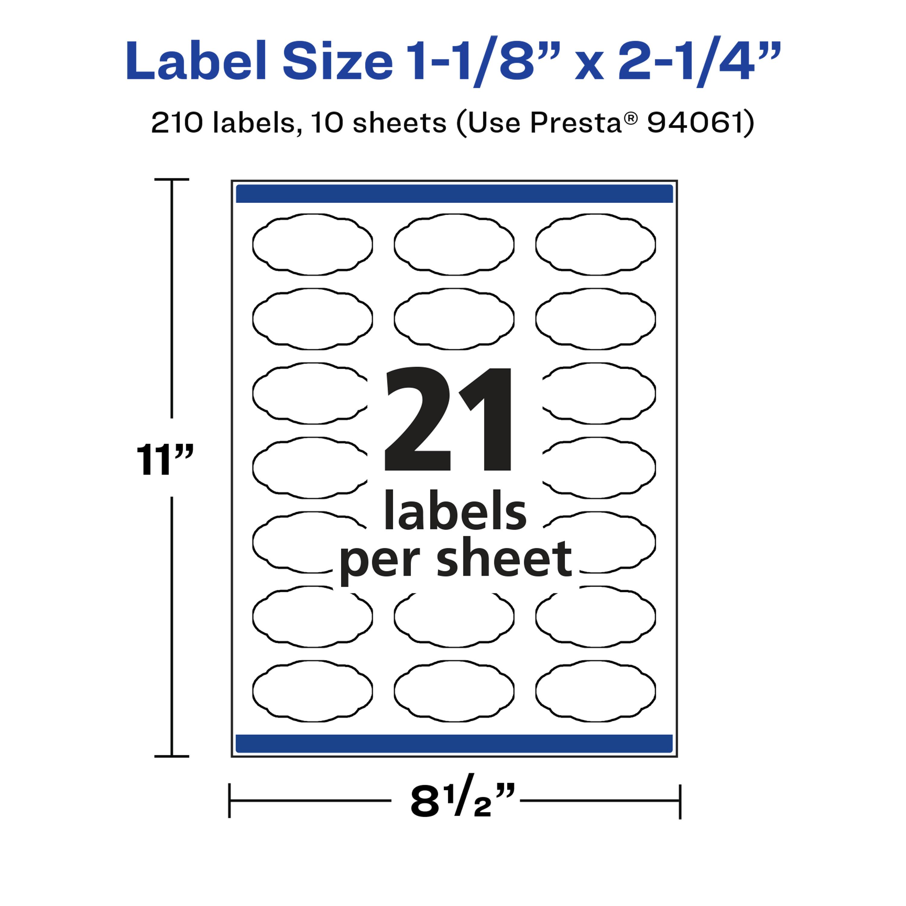 Label Size 1-1/8" x 2-1/4"  
210 labels, 10 sheets (Use Presta® 94061)  
11"  
21 labels per sheet  
8 1/2"