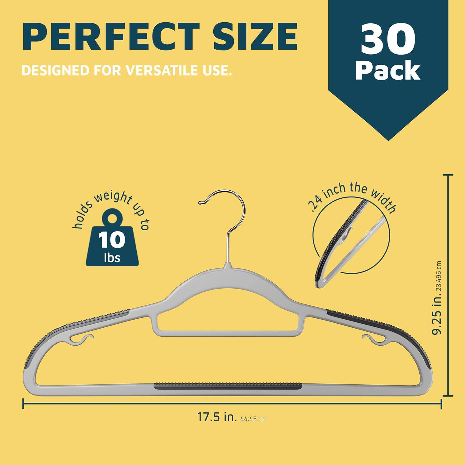 PERFECT SIZE DESIGNED FOR VERSATILE USE. 30 Pack. Holds weight up to 10 lbs. 24 inch the width 23.495 cm. 9.25 in. 17.5 in. 44.45 cm.