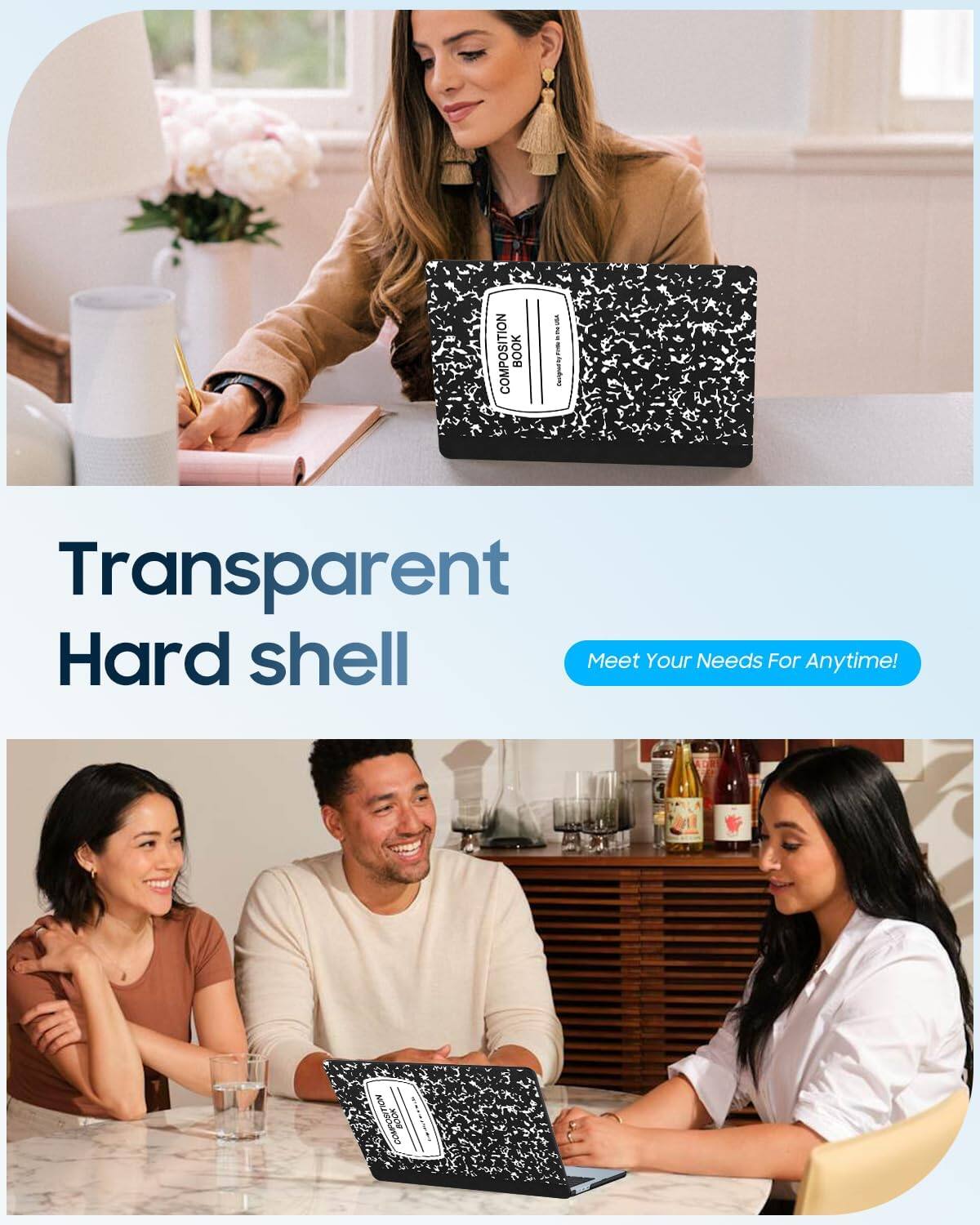 COMPOSITION BOOK

Transparent Hard shell
Meet Your Needs For Anytime!