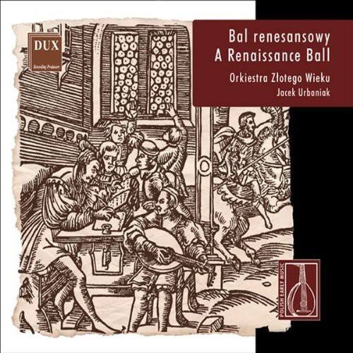 Various Artists - Renaissance Ball: Polish Early Music / Various   - COMPACT DISCS [CD]