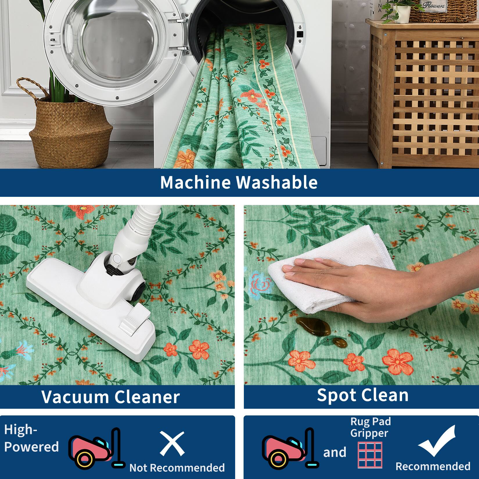 - Machine Washable
- Vacuum Cleaner: High-Powered (Not Recommended)
- Spot Clean: Rug Pad Gripper (Recommended)