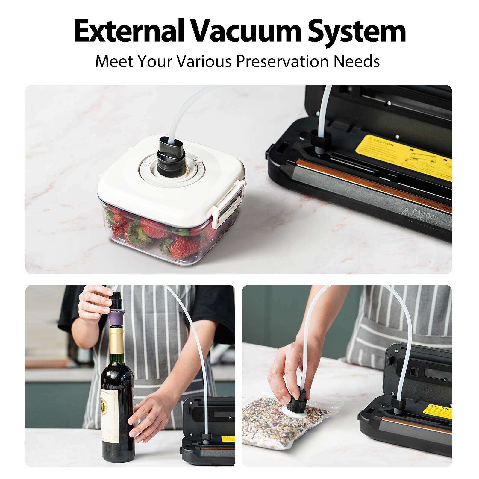 External Vacuum System  
Meet Your Various Preservation Needs  

CAUTION