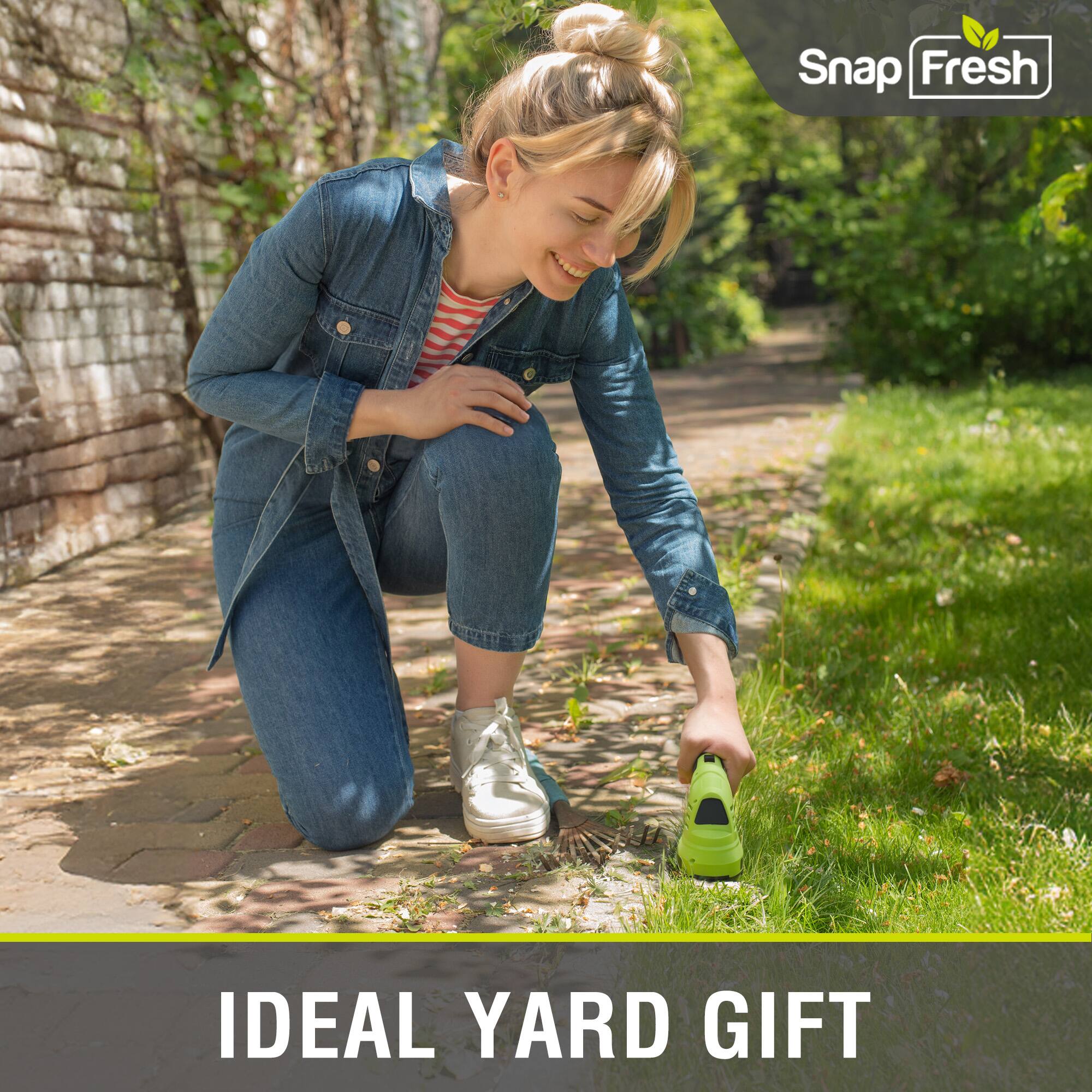 Snap Fresh  
IDEAL YARD GIFT