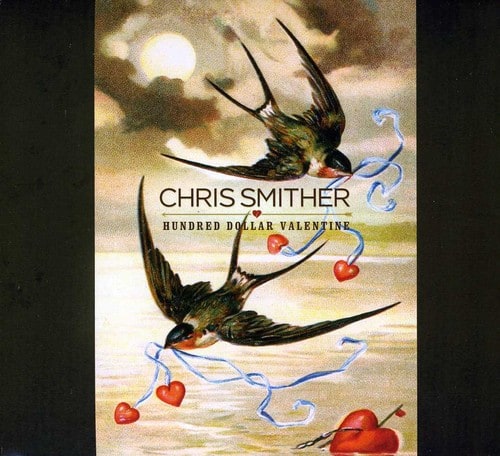 Chris Smither - Hundred Dollar Valentine   - COMPACT DISCS [CD] price history on PriceWatchPro