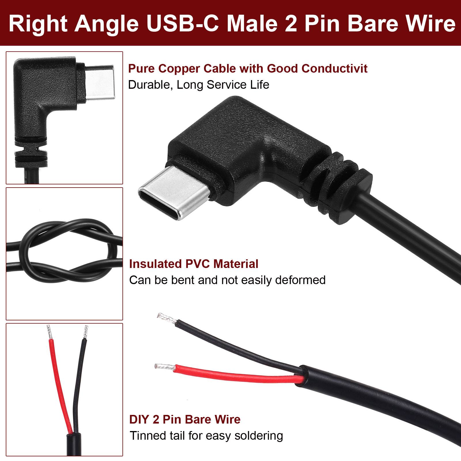 Right Angle USB-C Male 2 Pin Bare Wire

- Pure Copper Cable with Good Conductivity
  - Durable, Long Service Life

- Insulated PVC Material
  - Can be bent and not easily deformed

- DIY 2 Pin Bare Wire
  - Tinned tail for easy soldering