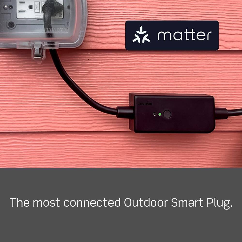 LEVITON  
matter  
The most connected Outdoor Smart Plug.