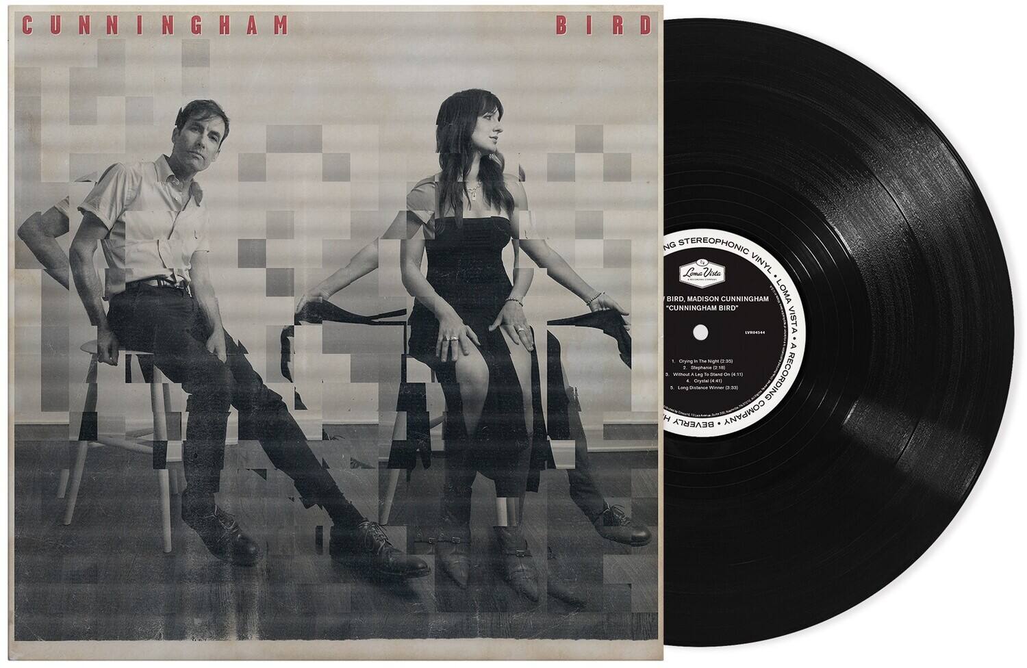 CUNNINGHAM BIRD

STEREOPHONIC VINYL

MADISON CUNNINGHAM
"CUNNINGHAM BIRD"

1. On the Night (2:30)
2. Without You (4:11)
3. Big Big Band On (4:11)
4. Crystal (4:31)
5. Defense Winner (3:32)

Loma Vista
Loma Vista Recordings
Loma Vista Recordings
Loma Vista Recordings
Loma Vista Recordings
Loma Vista Recordings
Loma Vista Recordings
Loma Vista Recordings
Loma Vista Recordings
Loma Vista Recordings
Loma Vista Recordings
Loma Vista Recordings
Loma Vista Recordings
Loma Vista Recordings
Loma Vista Recordings
Loma Vista Recordings
Loma Vista Recordings
Loma Vista Recordings
Loma Vista Recordings
Loma Vista Recordings
Loma Vista Recordings
Loma Vista Recordings
Loma Vista Recordings
Loma Vista Recordings
Loma Vista Recordings
Loma Vista Recordings
Loma Vista Recordings
Loma Vista Recordings
Loma Vista Recordings
L