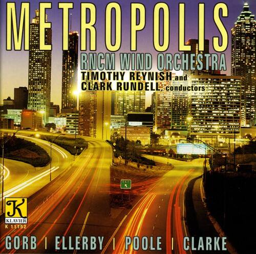 Royal Northern College of Music Wind Orchestra - Metropolis  - COMPACT DISCS