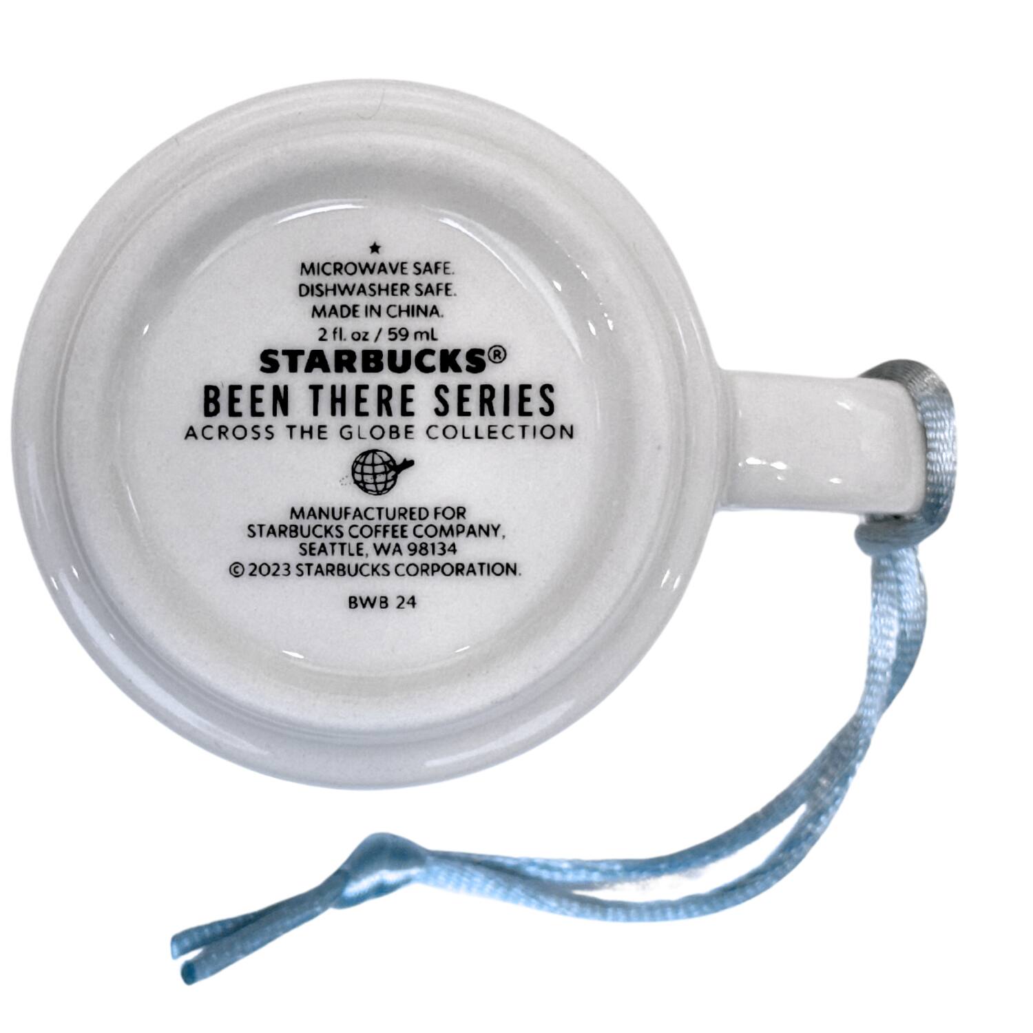 MICROWAVE SAFE.  
DISHWASHER SAFE.  
MADE IN CHINA.  
2 fl. oz / 59 ml  

STARBUCKS®  
BEEN THERE SERIES  
ACROSS THE GLOBE COLLECTION  

MANUFACTURED FOR  
STARBUCKS COFFEE COMPANY,  
SEATTLE, WA 98134  
© 2023 STARBUCKS CORPORATION.  
BWB 24